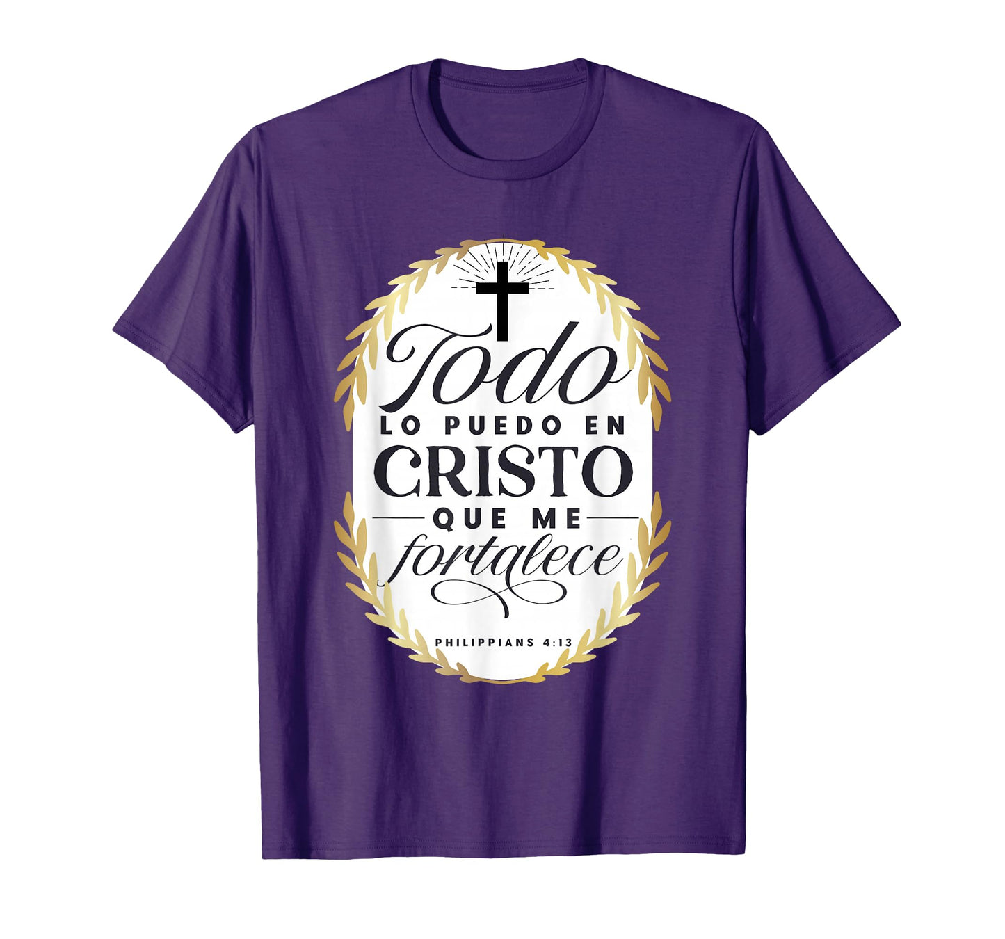 Todo Lo Puedo En Cristo Que Me Fortalece Bible En Espanol T-Shirt