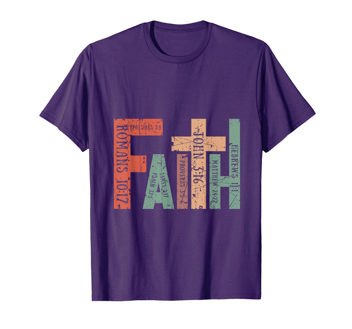 Faith Christian Bible Verse for Man Woman T-Shirt