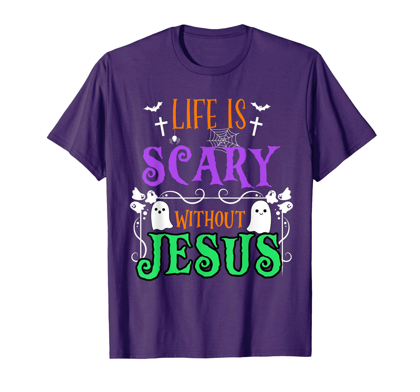 Life is Scary Without Jesus Fall Christian Halloween Costume T-Shirt