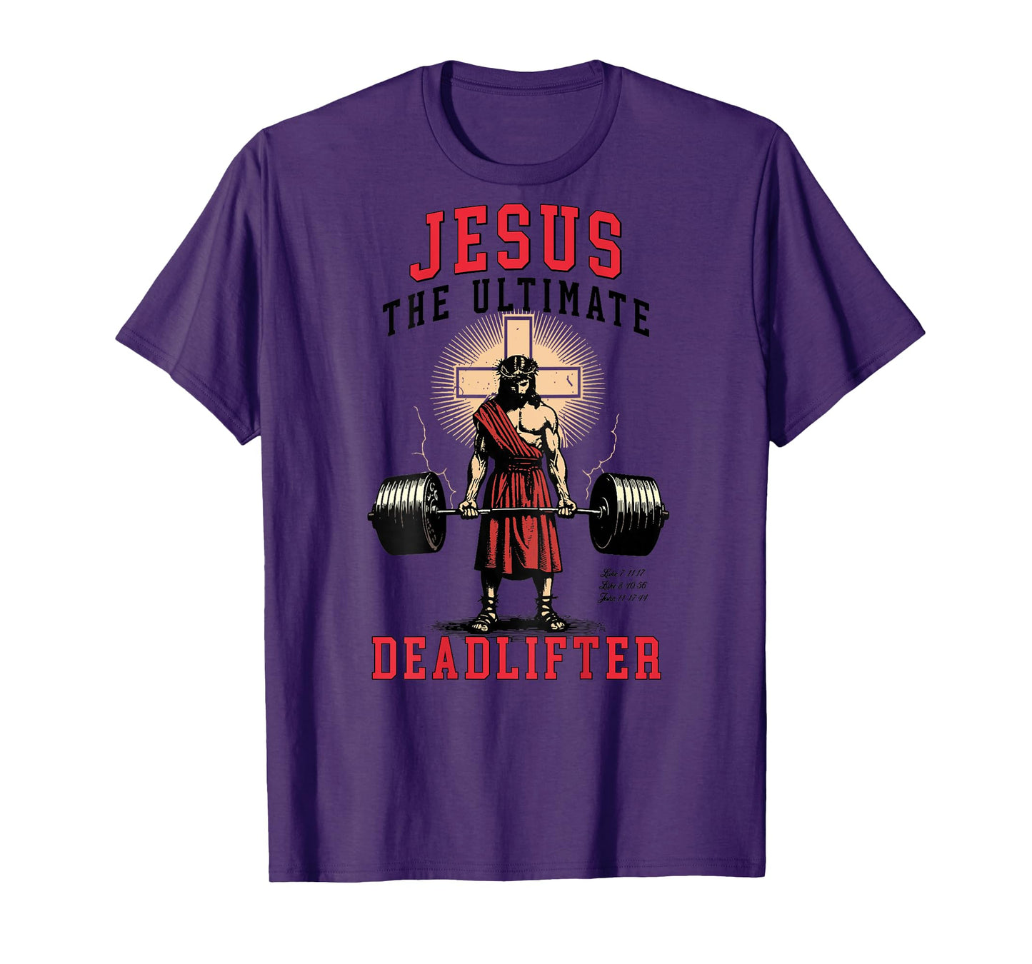 Jesus The Ultimate Deadlifter - Jesus Deadlifting Christian T-Shirt