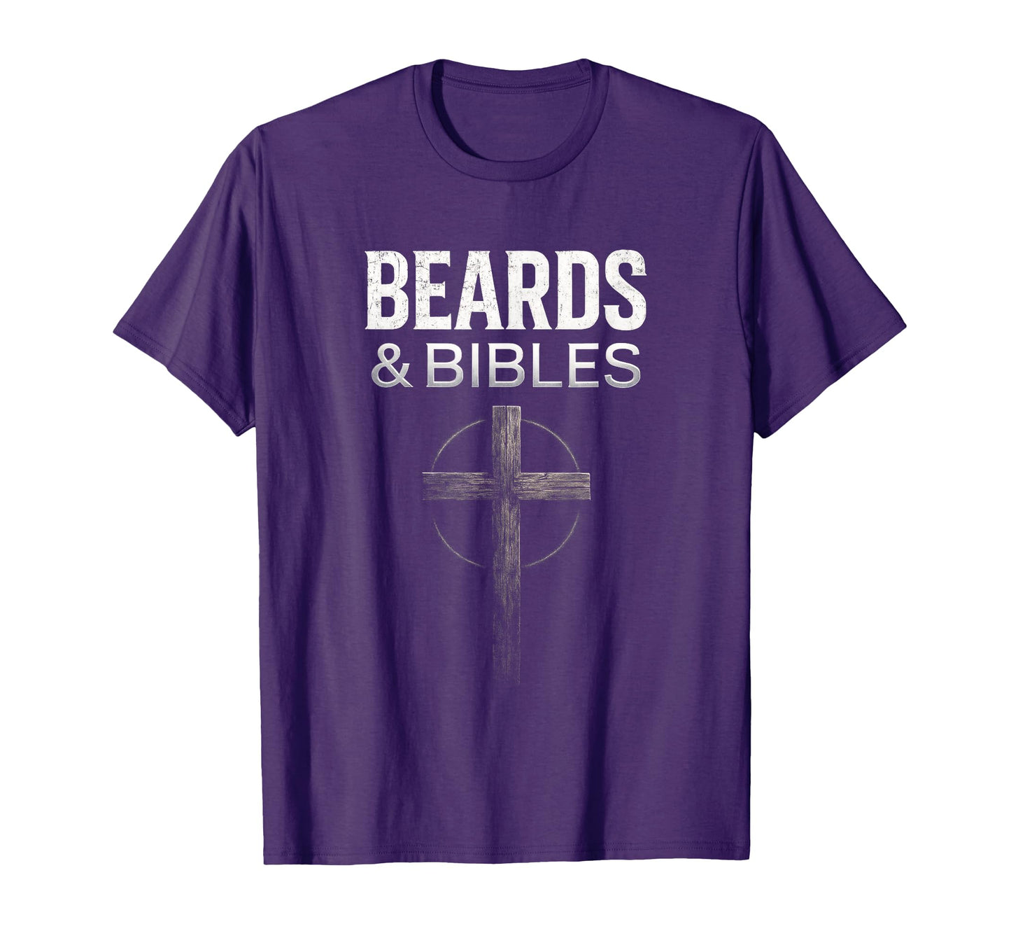 Beards & BIBLES - Funny Christian Dad Humor T-Shirt