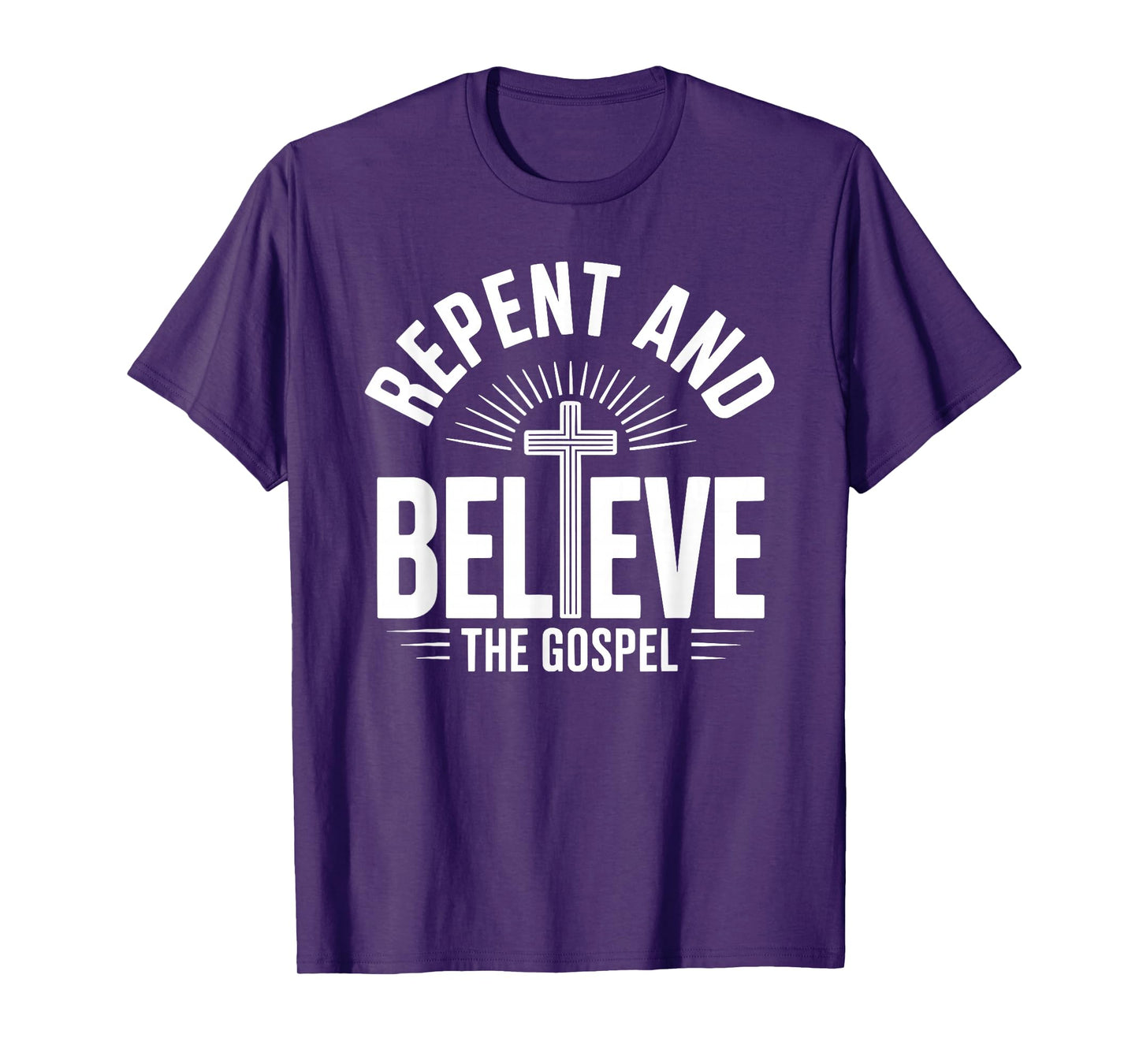 Repent and Believe The Gospel Christian Faith T-Shirt