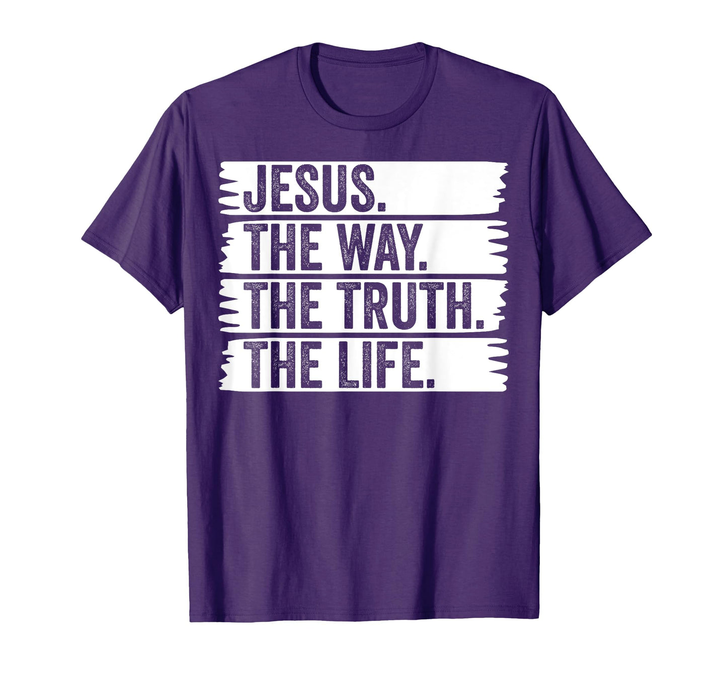 Jesus The Way Truth Life Christian Worship Christ Follower T-Shirt