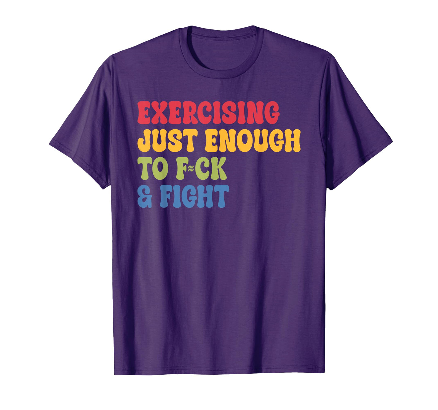 Exercising Just-Enough to FCK & Fight Retro Vintage T-Shirt