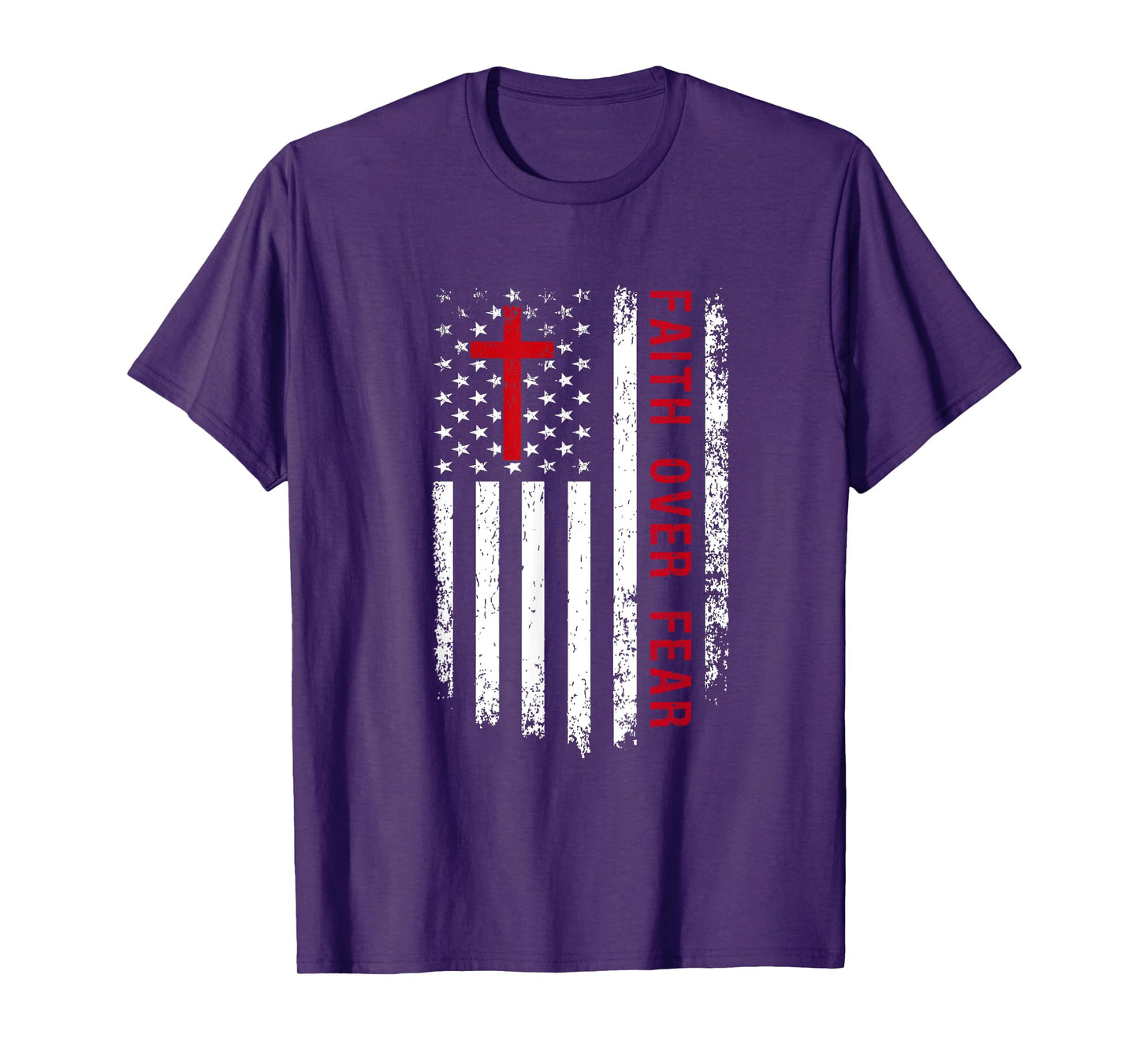 Faith Over Fear American Pride Patriotic Flag Christian Women Kids Men T-Shirt