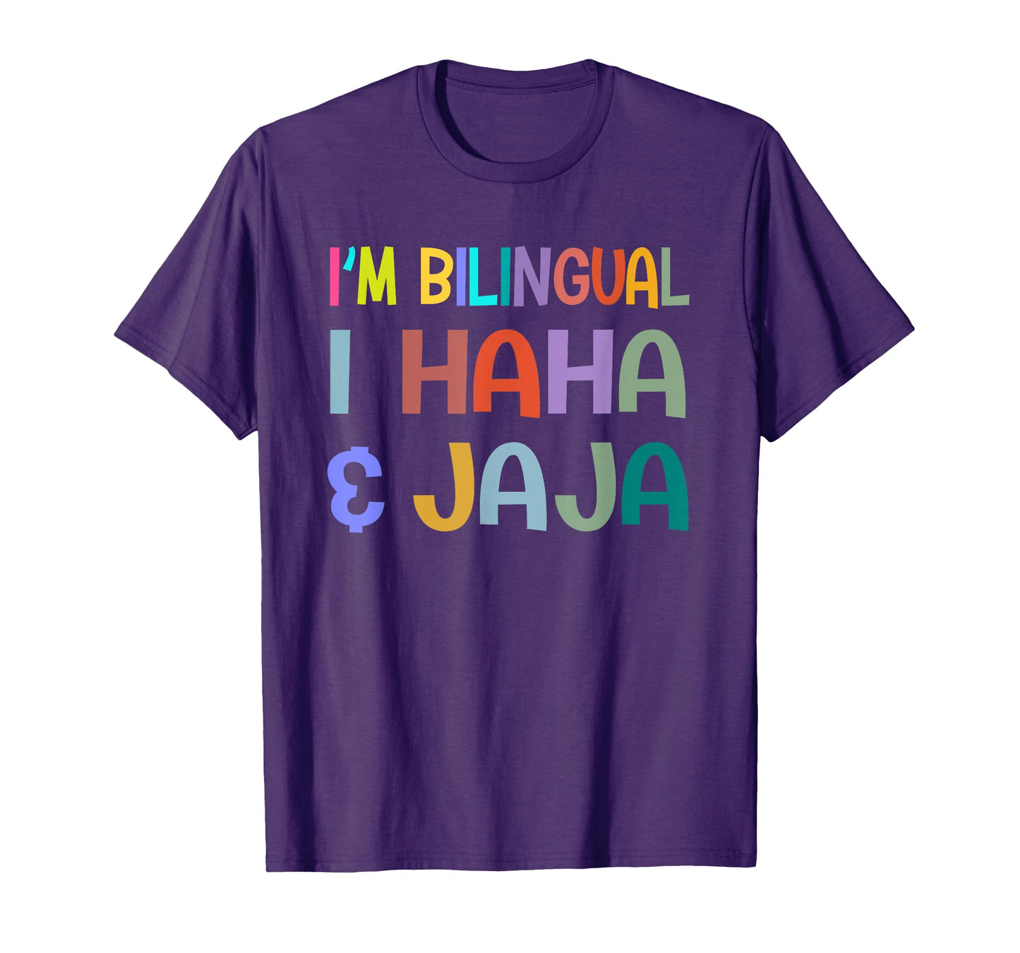 I'm Bilingual I Haha and Jaja Funny Spanish Teacher Maestra T-Shirt