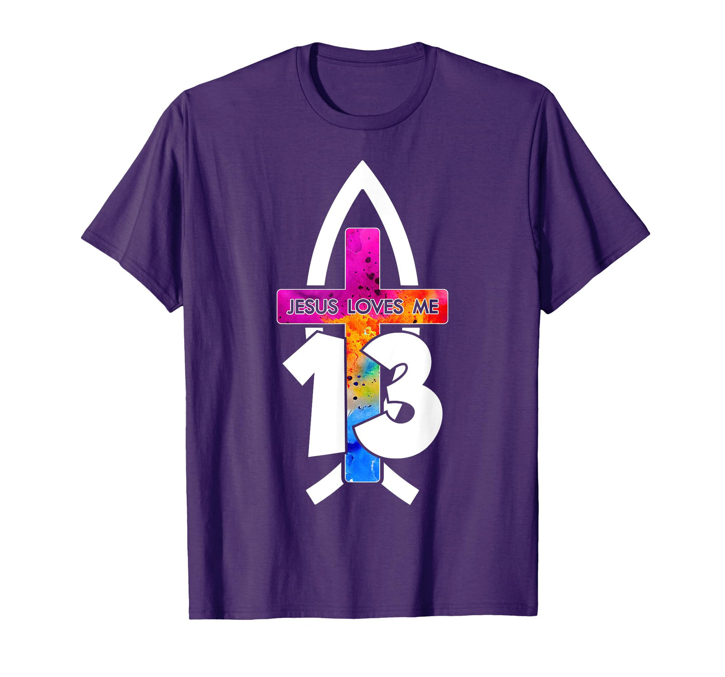 Jesus Loves ME 13 Religious 13 Years Jesus 13TH Birthday T-Shirt