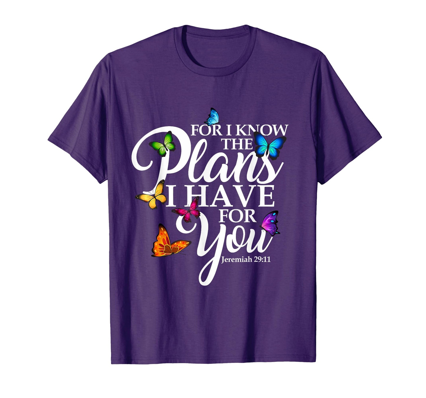 For I Know The Plans I Have For You Butterfly Art Religious T-Shirt