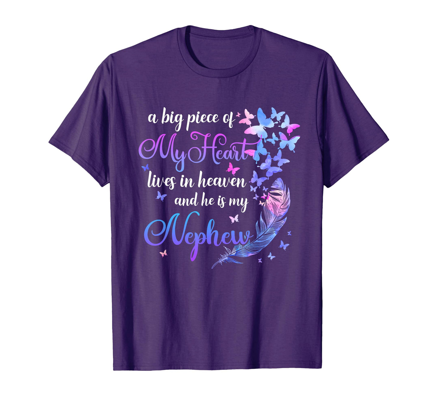 My Nephew He Lives In Heaven Memorial Quote Aunt Uncle T-Shirt