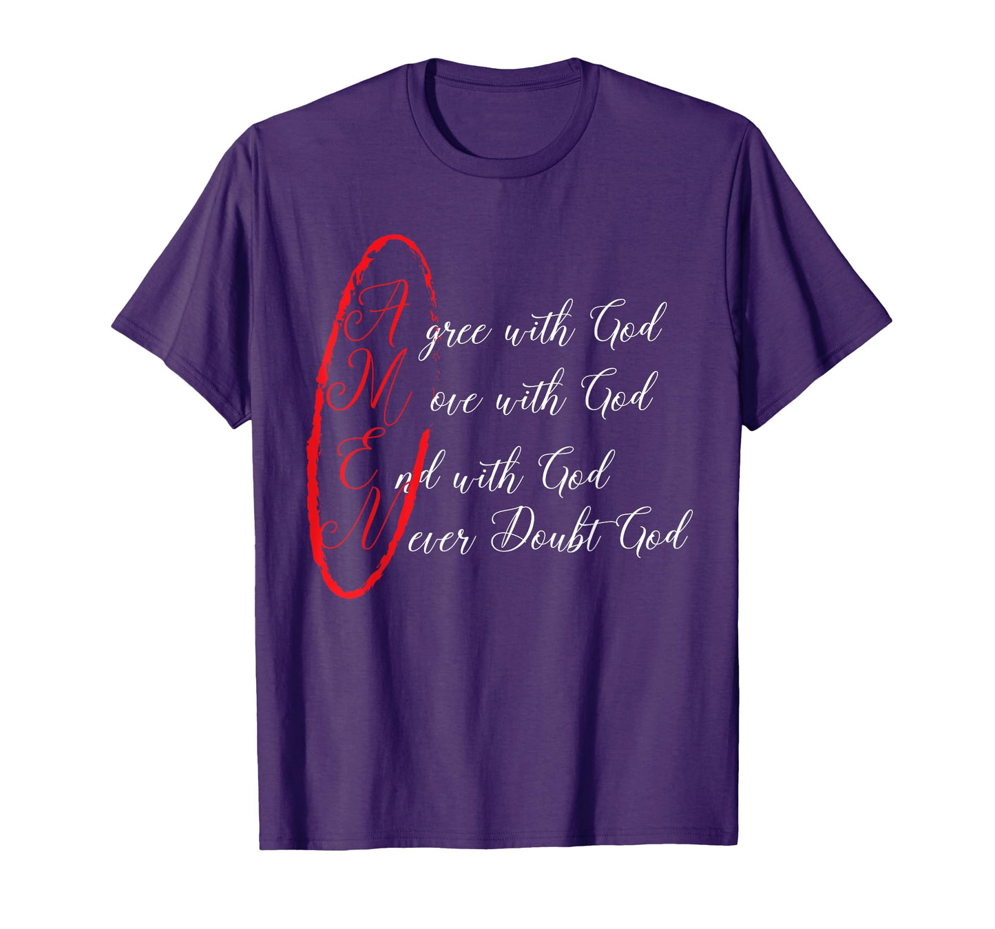 Amen Agree With God Move With God End With God T-Shirt
