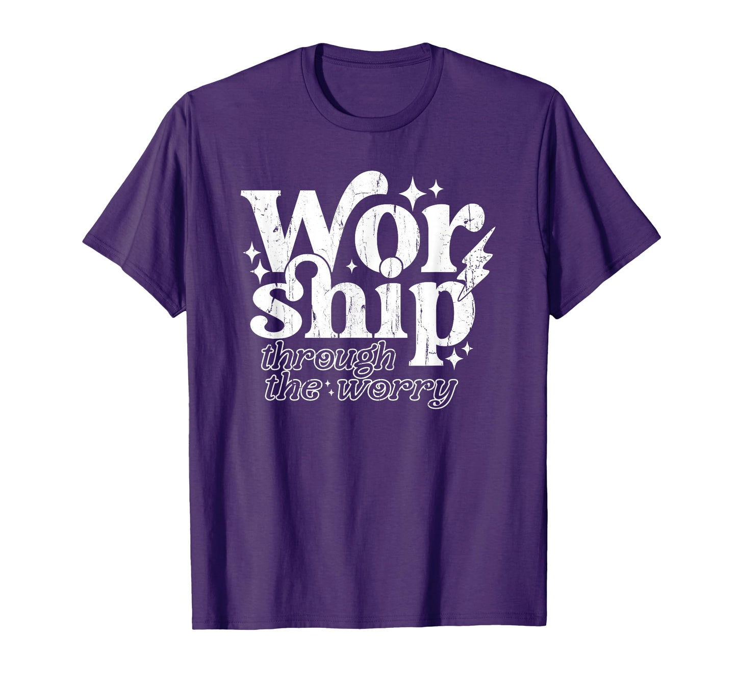 Worship Through The Worry, Jesus, Christian, Bible Verse T-Shirt