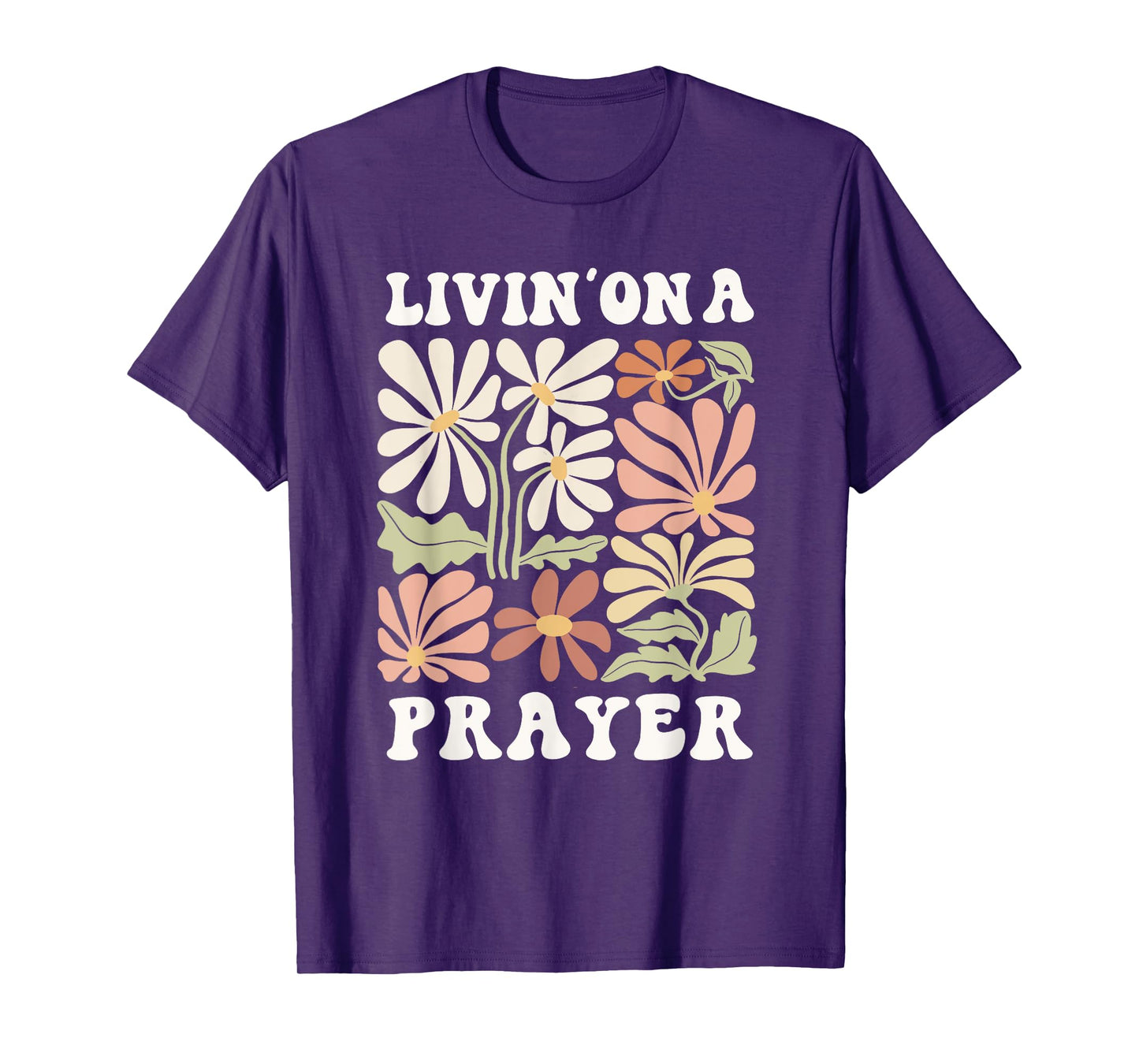 Livin' On A Prayer Shirt Christian Faith T-Shirt