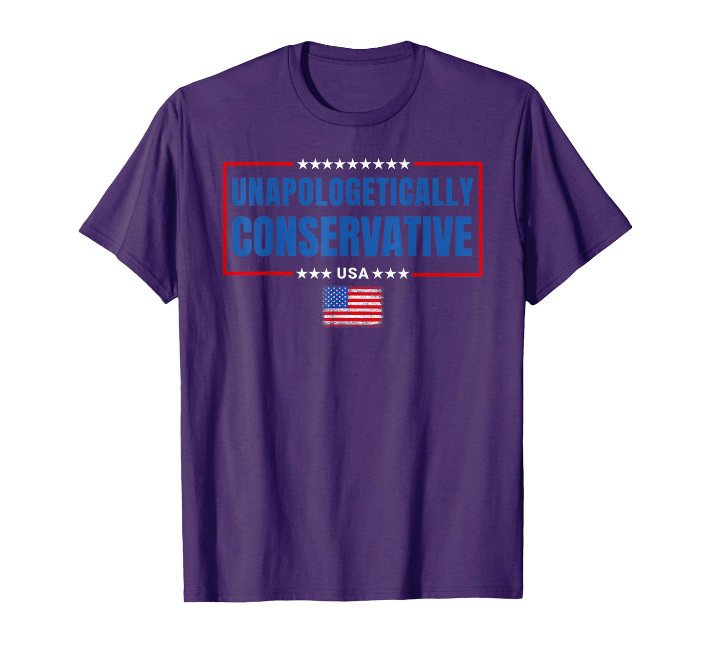 Unapologetically Conservative Patriotic Freedom Quote T-Shirt