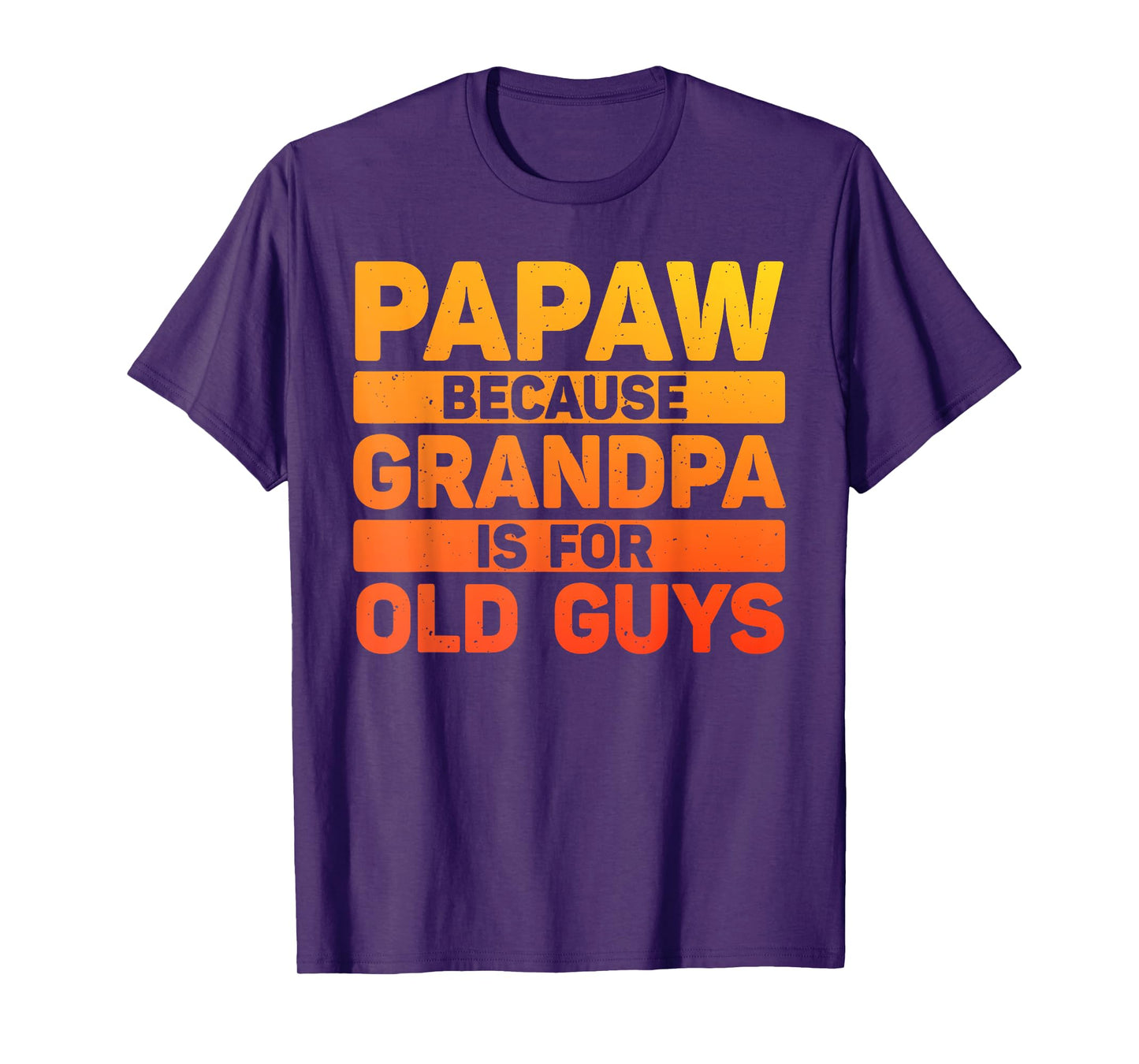 Papaw Design For Grandpa From Grandkids Father's Day Papaw T-Shirt