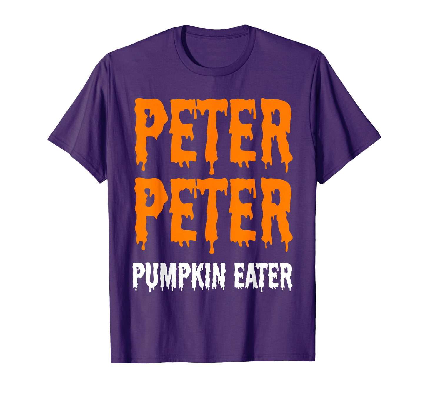 Peter Pumpkin Eater Spooky Retro Halloween Creepy Quote T-Shirt