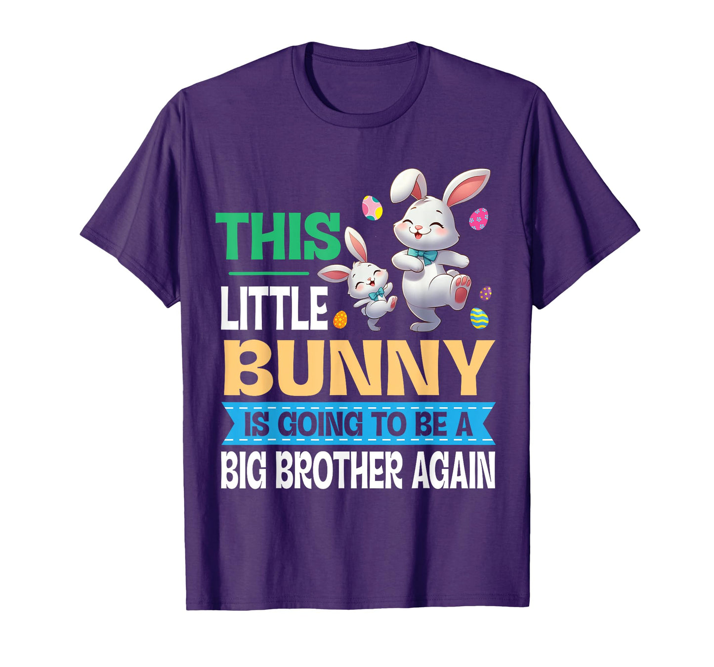 Dancing This Lil' Bunny Is Going To Be A Big Brother Again T-Shirt