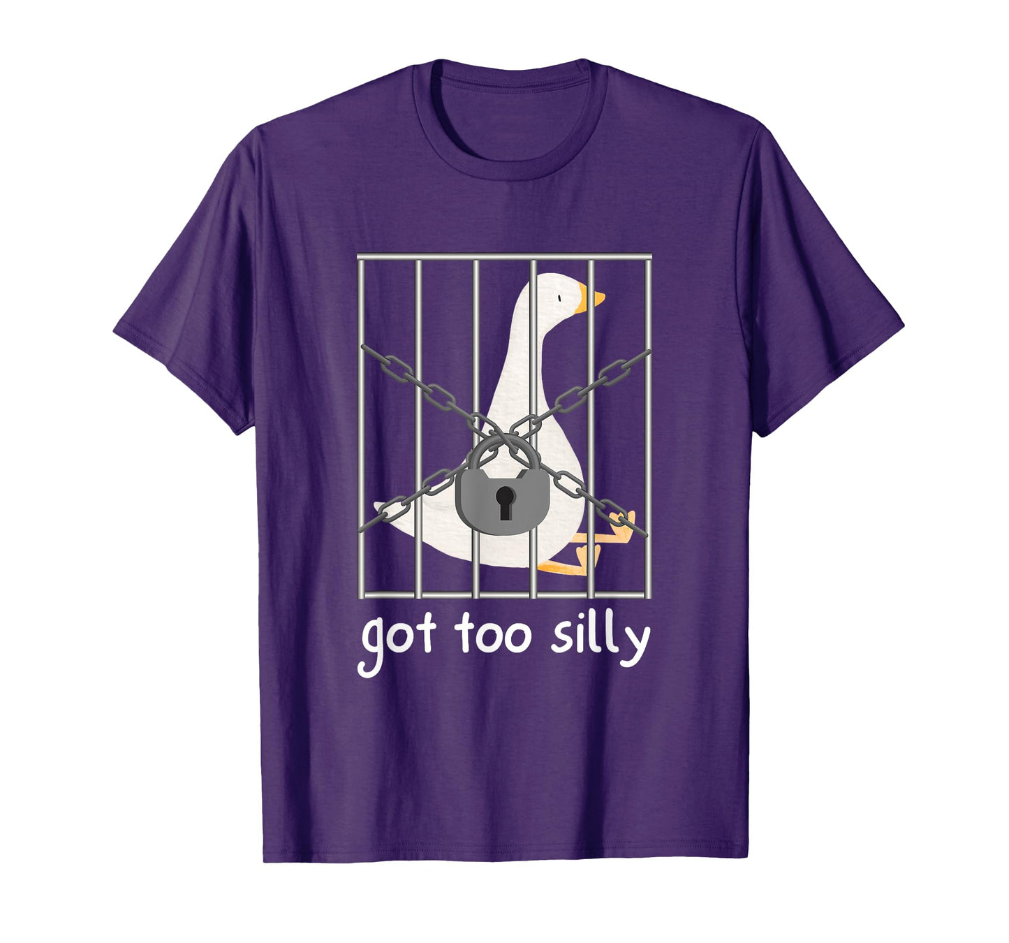 Got to silly funny Silly Goose T-Shirt