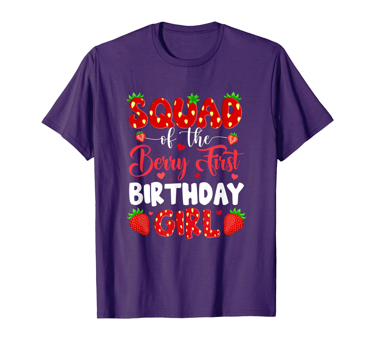 Squad Of The Berry First Birthday Of Girl Strawberry Team T-Shirt