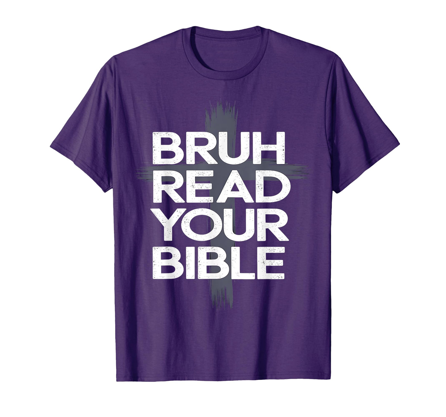 Bruh Read Your Bible Funny Christian Faith Humor T-Shirt