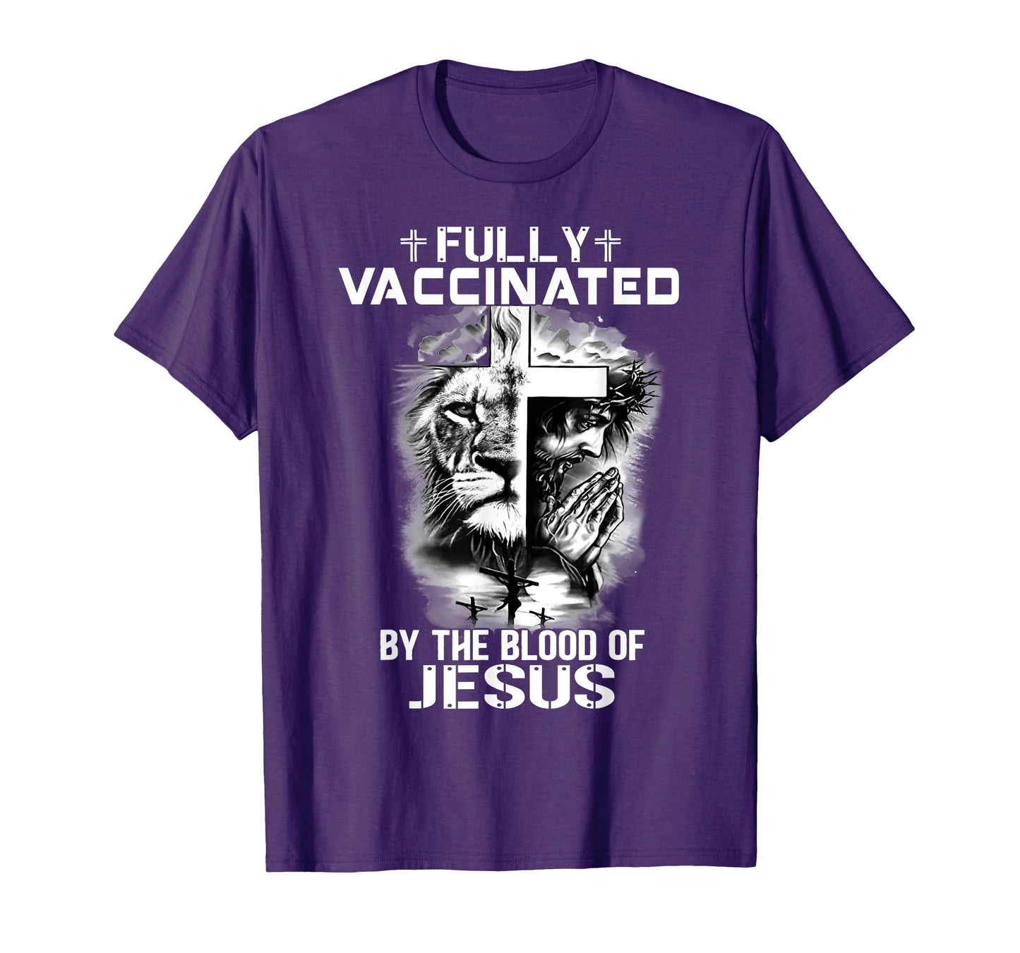 Lion Jesus Cross Fully Vaccinated By The Blood Of Jesus Tee T-Shirt