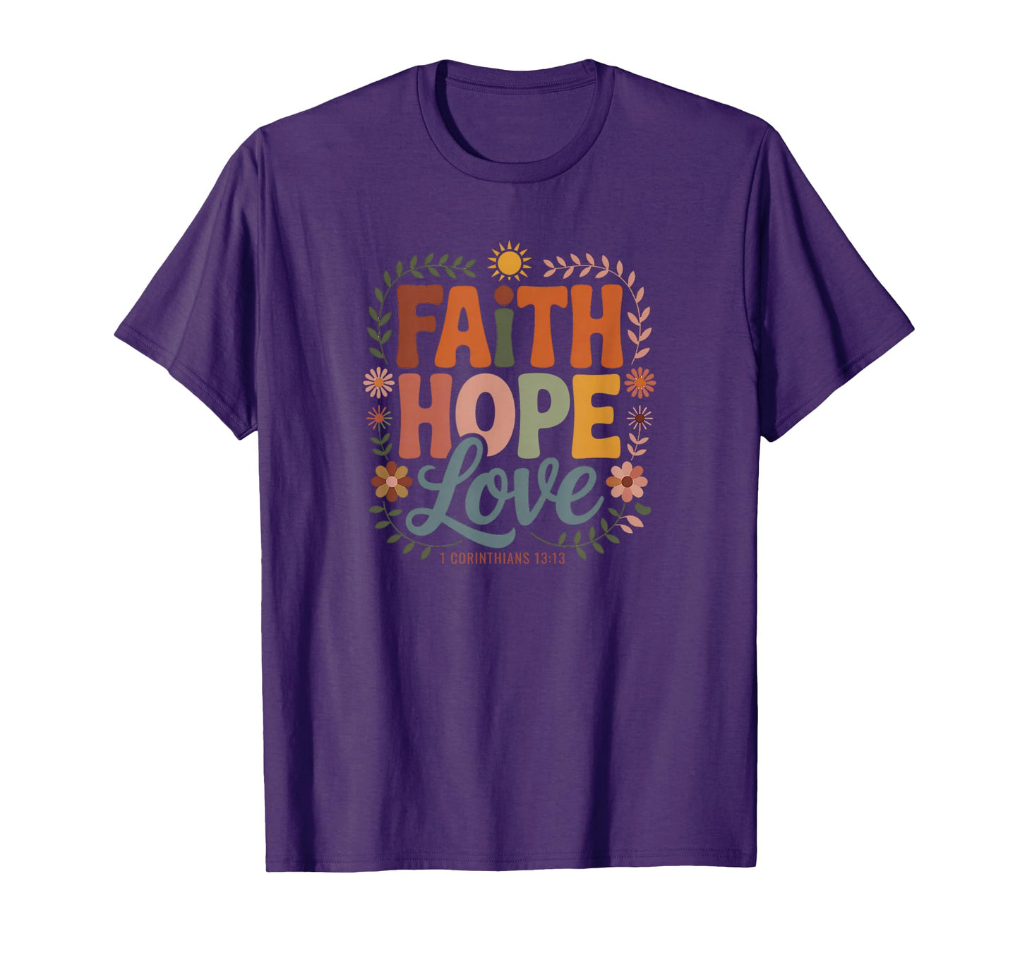Faith Hope Love 1 Corinthians Bible Verse Christian T-Shirt