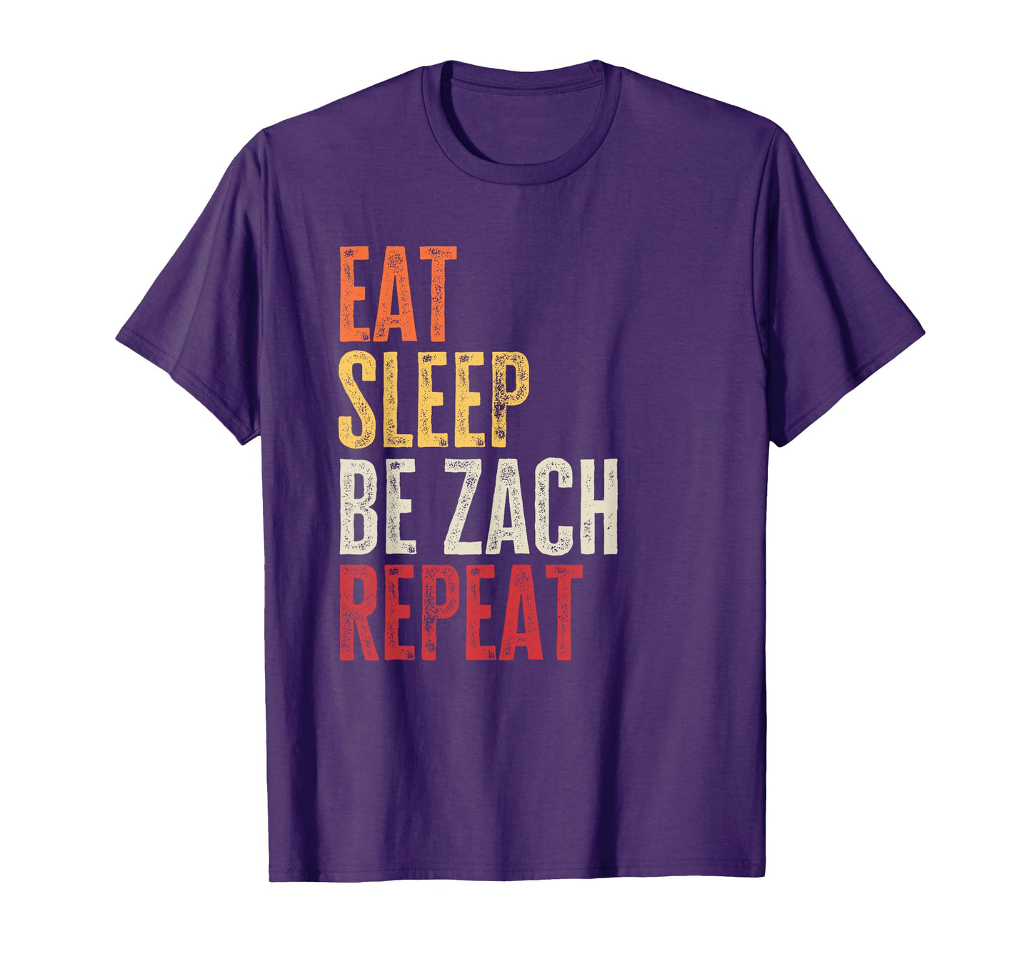 Personalized Name Funny Retro Eat Sleep Be Zach T-Shirt