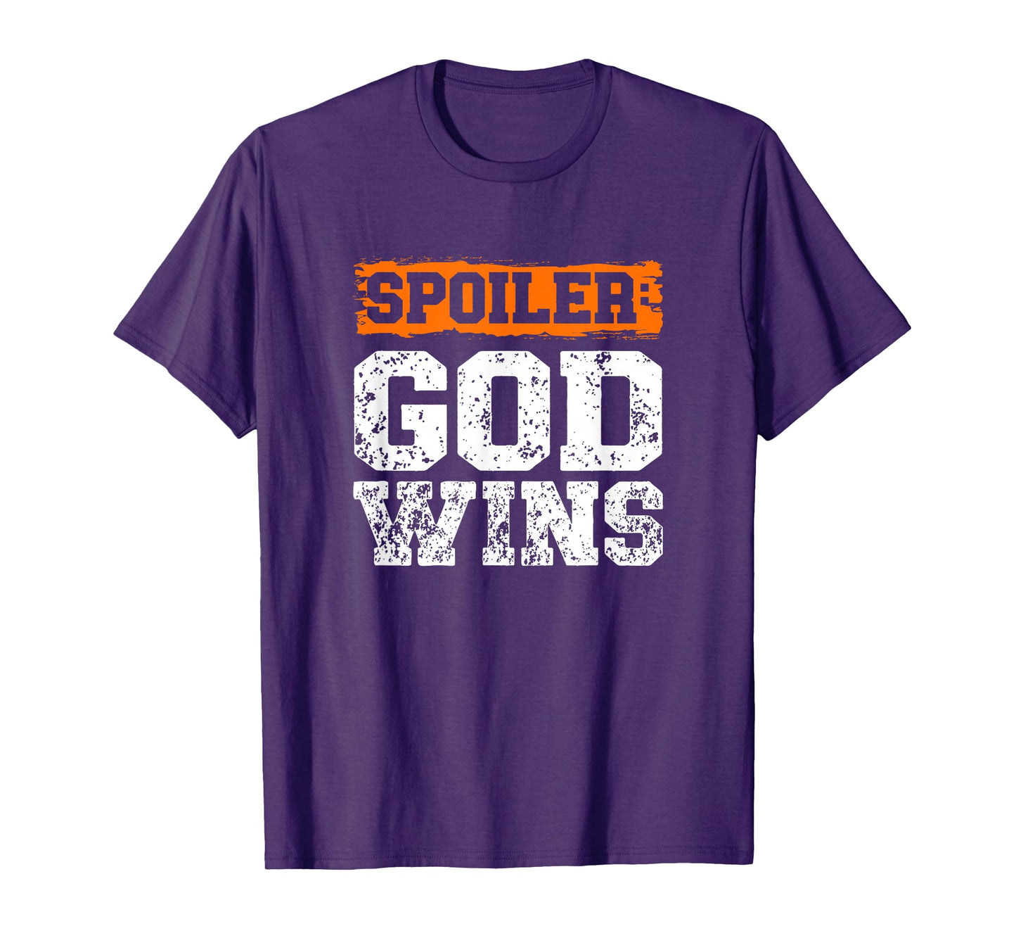 Spoiler God Wins Christian Believer Religious Pastor T-Shirt