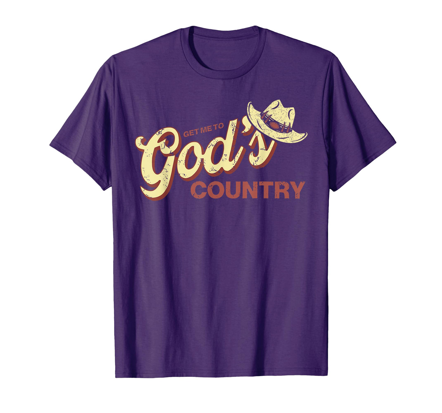 Vintage Get Me To God’s Country Funny Country Hat T-Shirt