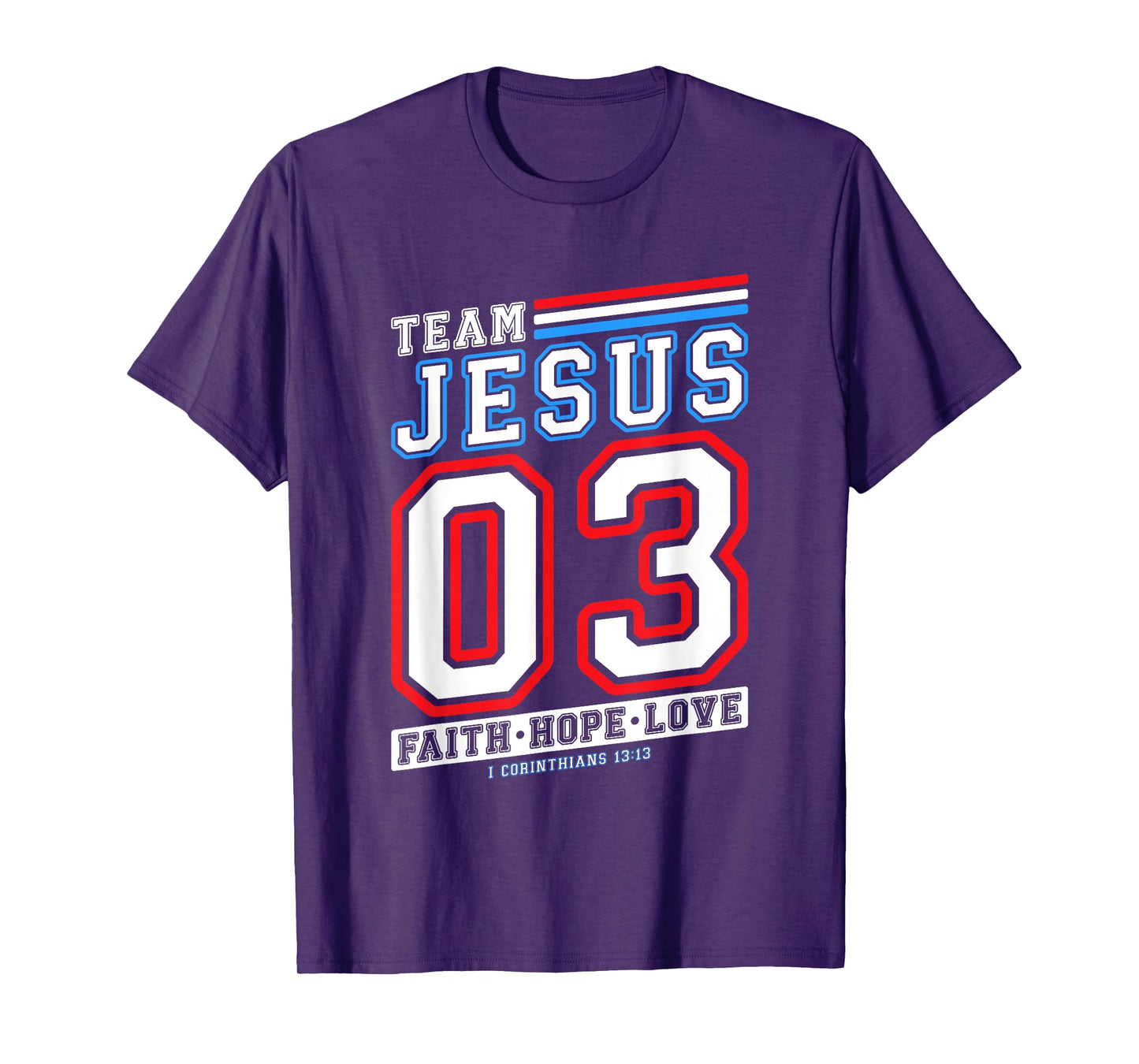Christian - Team Jesus 03 Faith Hope Love T-Shirt