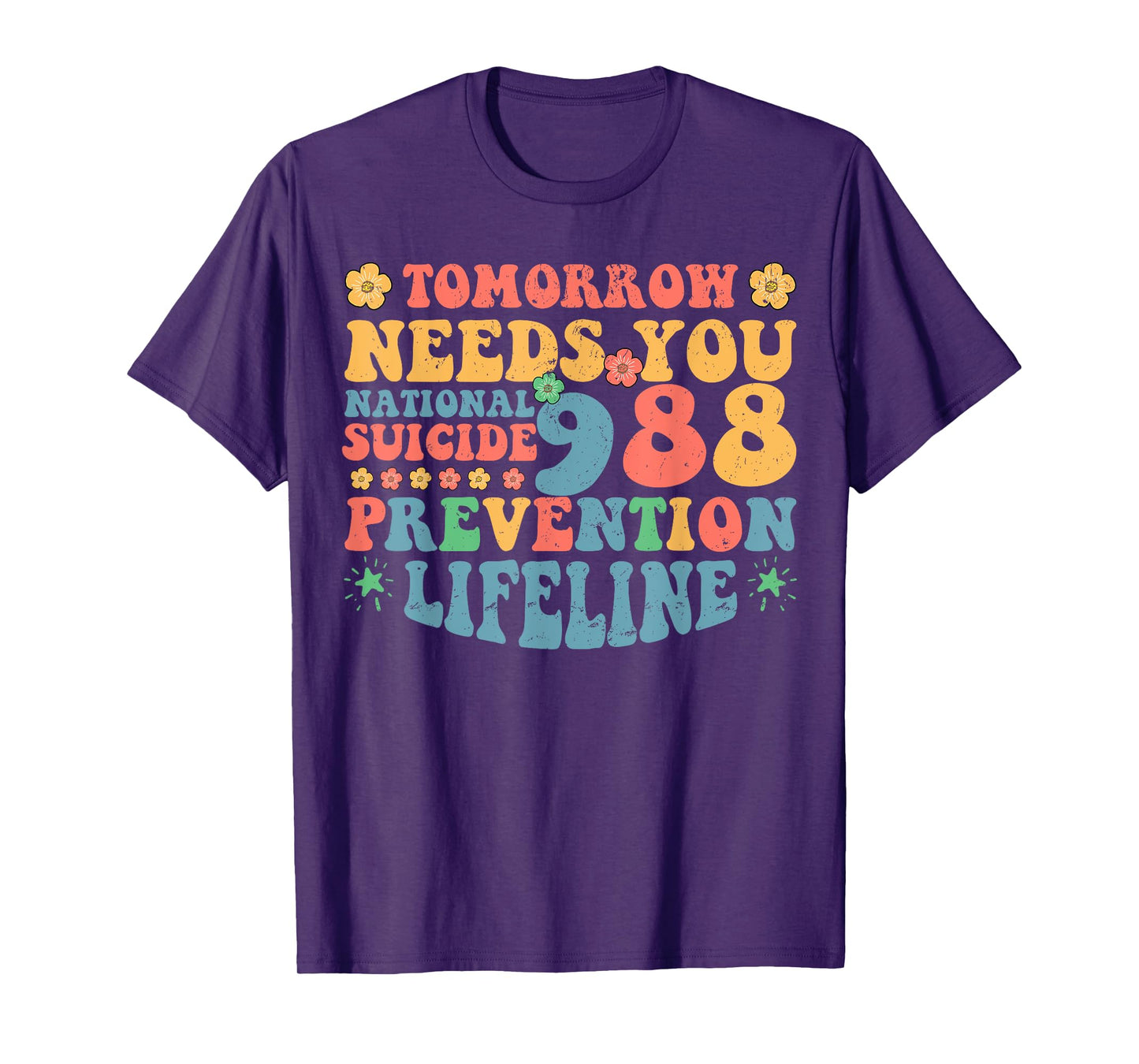 Retro Tomorrow Needs You 988 Suicide Prevention Awareness T-Shirt