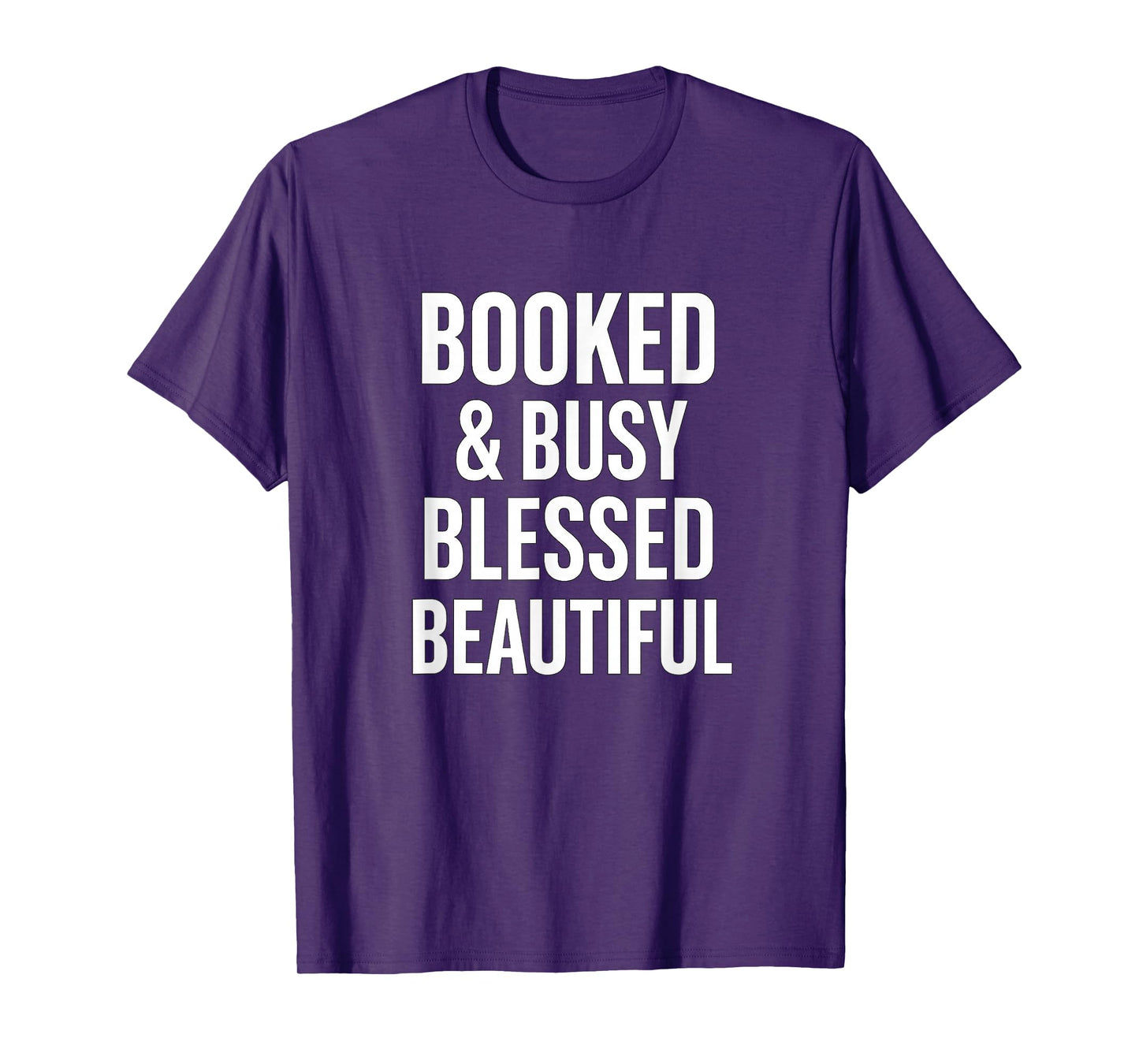Booked & Busy Blessed & Beautiful T-Shirt