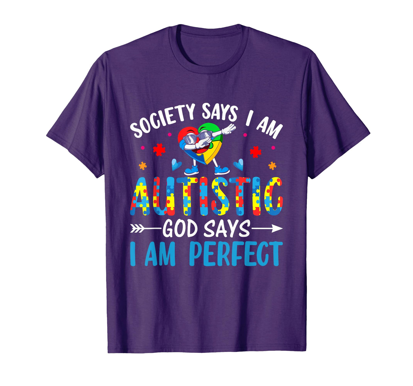 Society Says I Am Autistic God Says I Am Perfect Autism T-Shirt