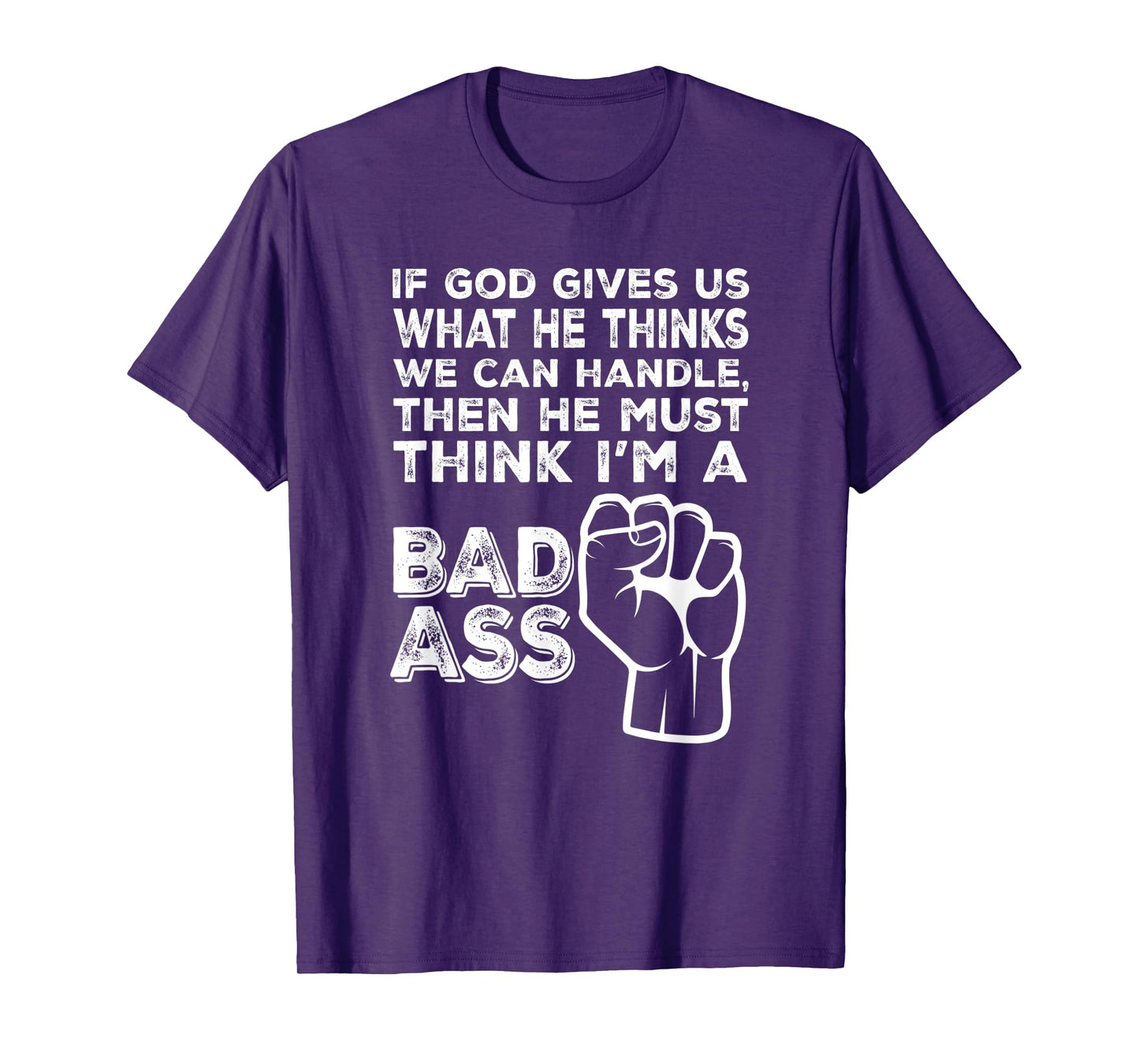 God Must Think I'm A Badass, Funny Cancer Hospital T-shirt