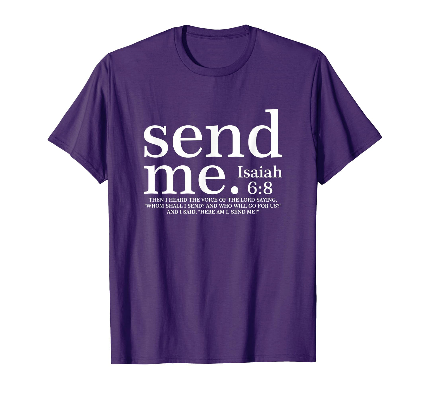 Send Me God Faith Christian Jesus Isaiah 6:8 Bible T-Shirt