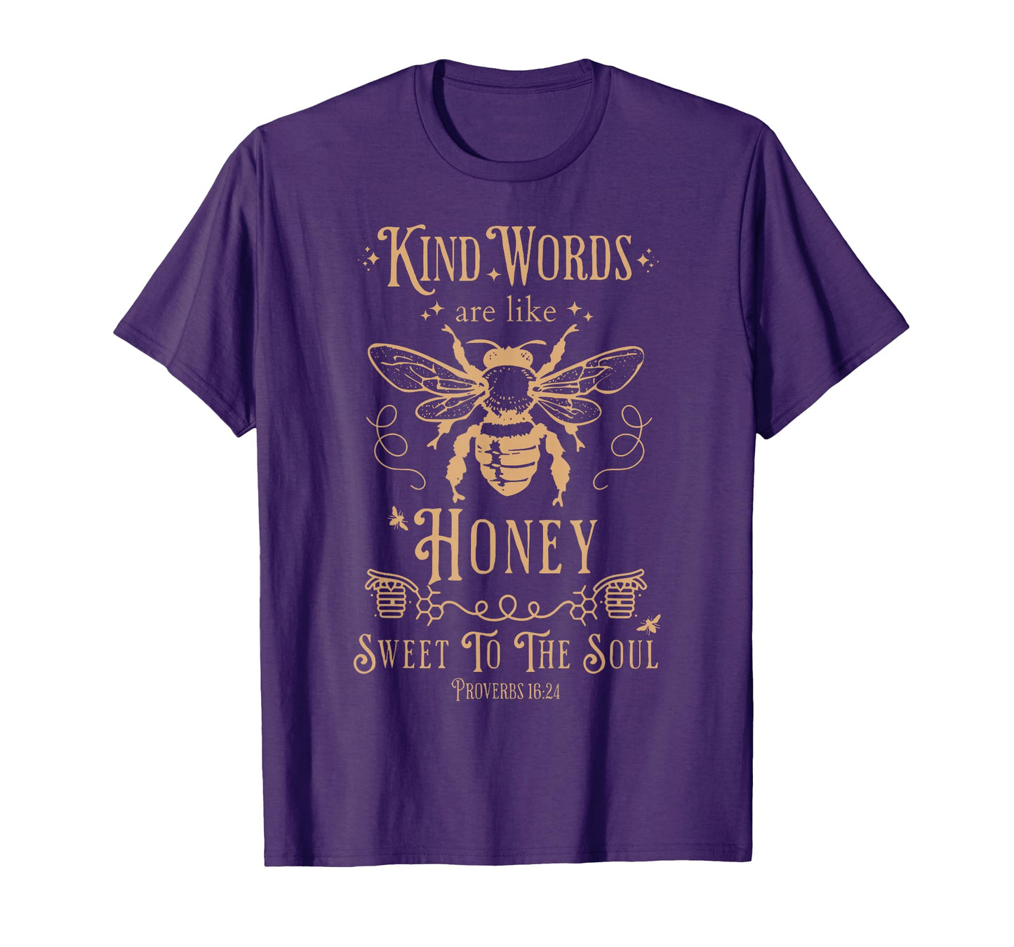 Kind Words Are Like Honey Bible Verse Christian Prayer T-Shirt