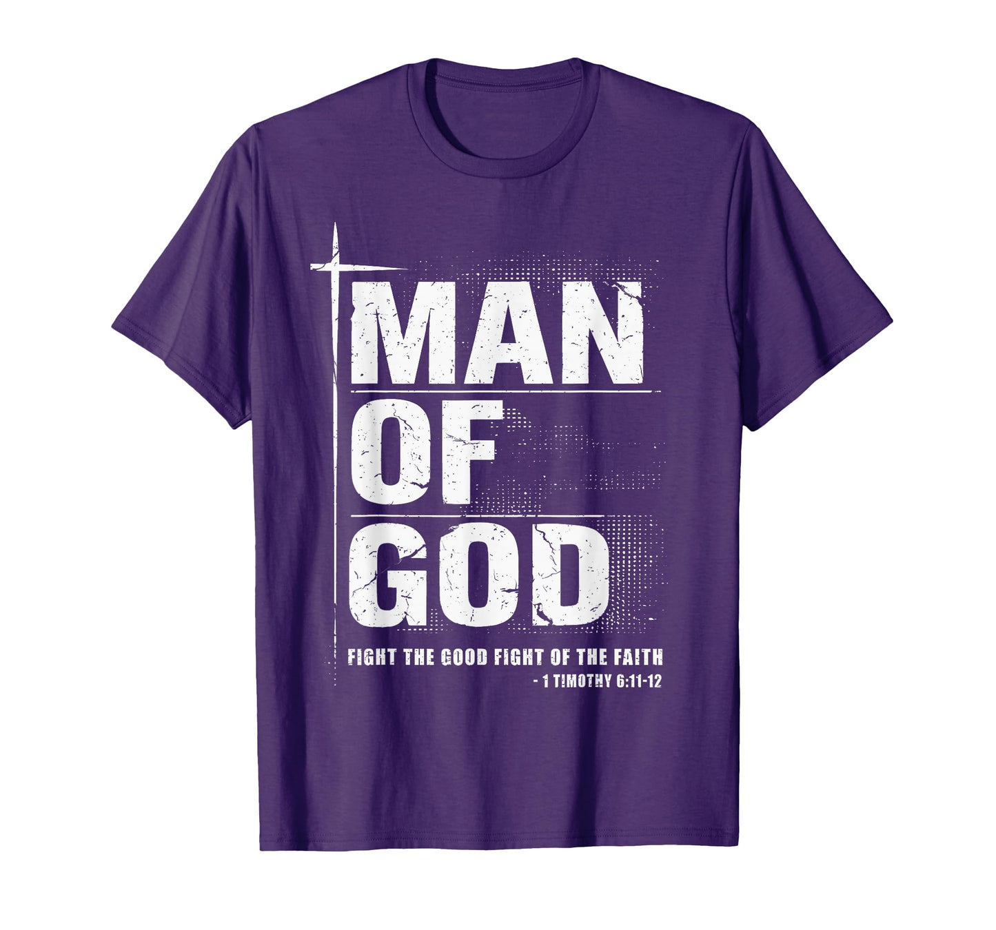 Man of God Christian Dad Bible Verse Timothy 6 11 Grunge T-Shirt