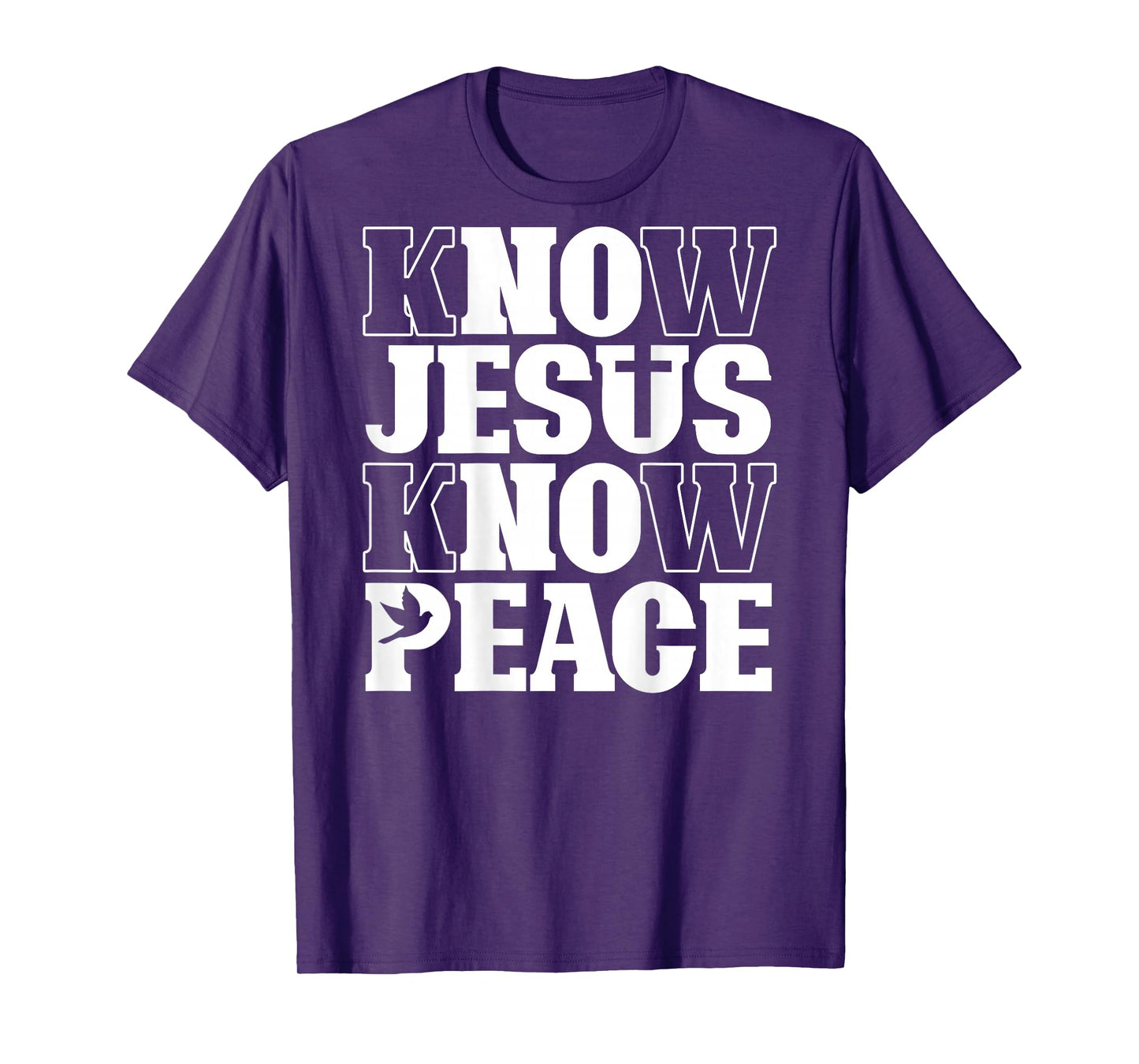Know Jesus Know Peace Religion God Church Christian (Back) T-Shirt