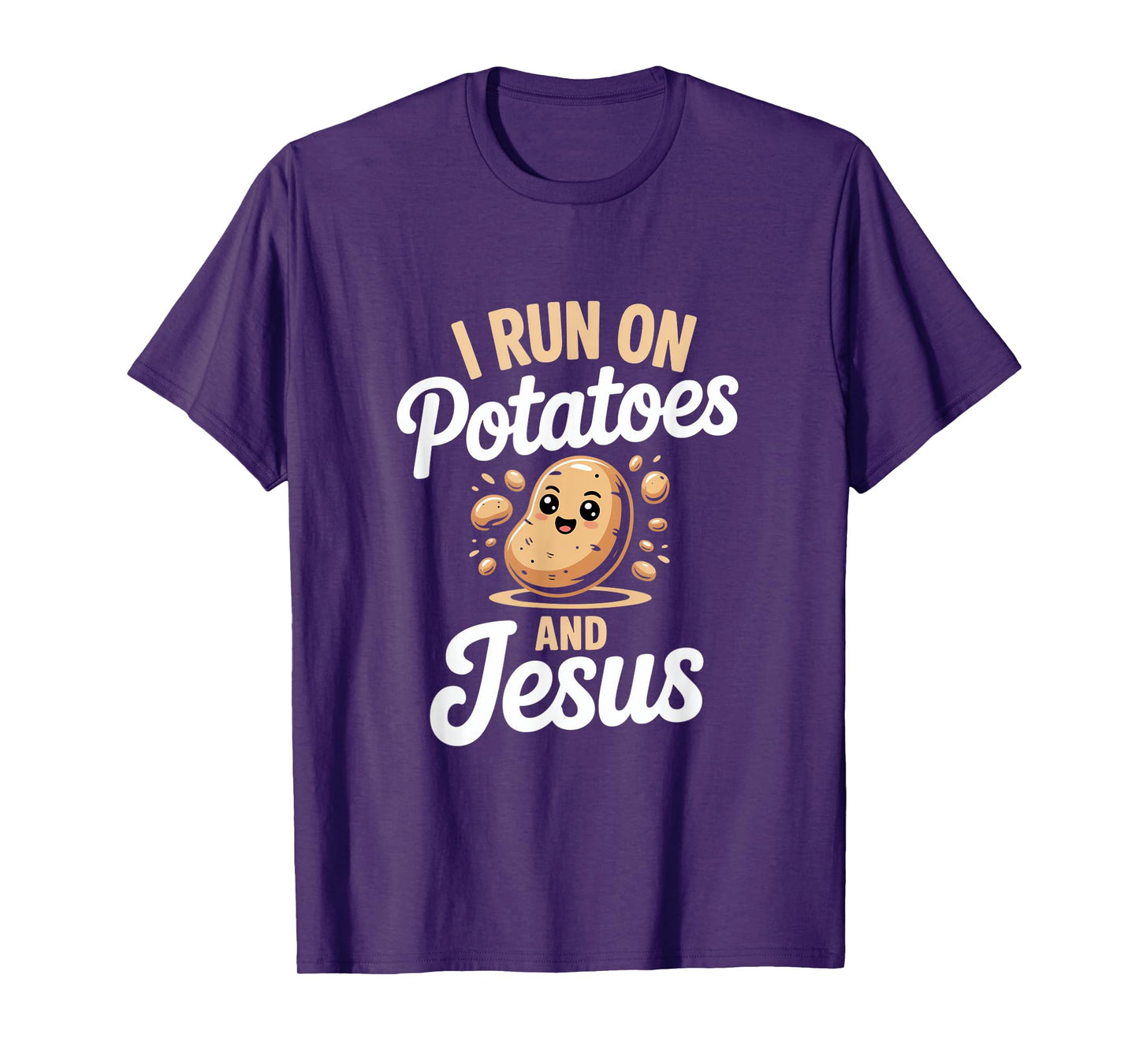 Funny Potato I run on Potatoes and Jesus T-Shirt