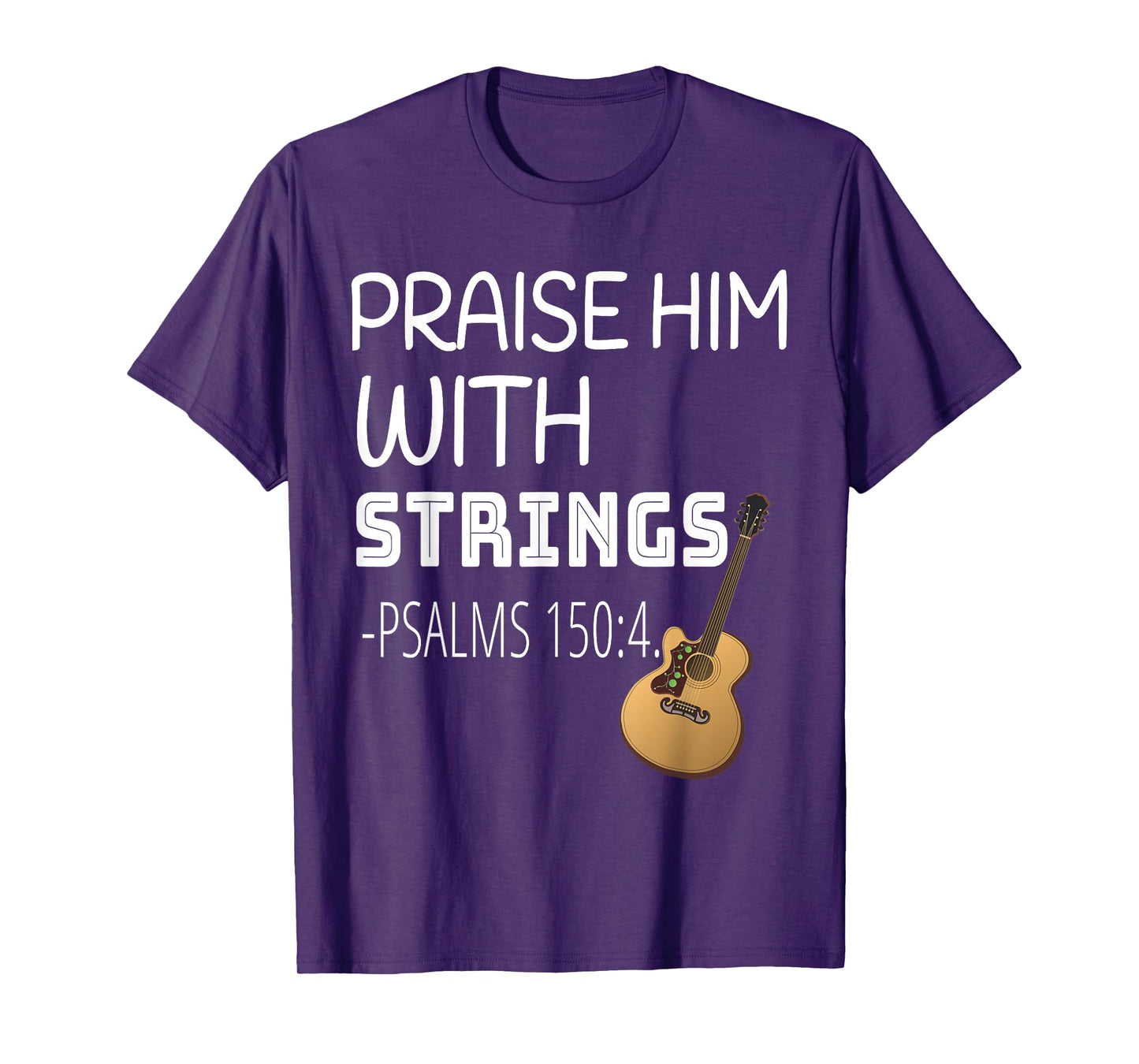 Praise Him with Strings T-Shirt