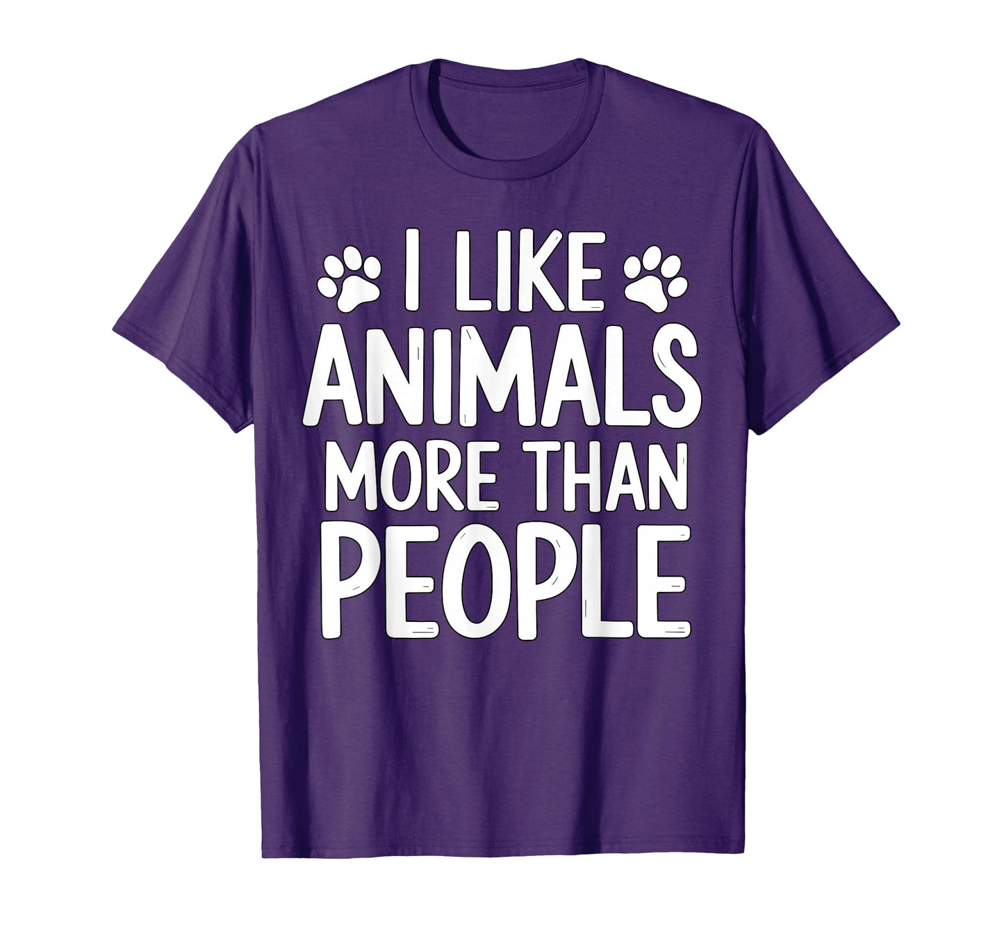 I Like Animals More Than People Funny Pet Lover Quote T-Shirt