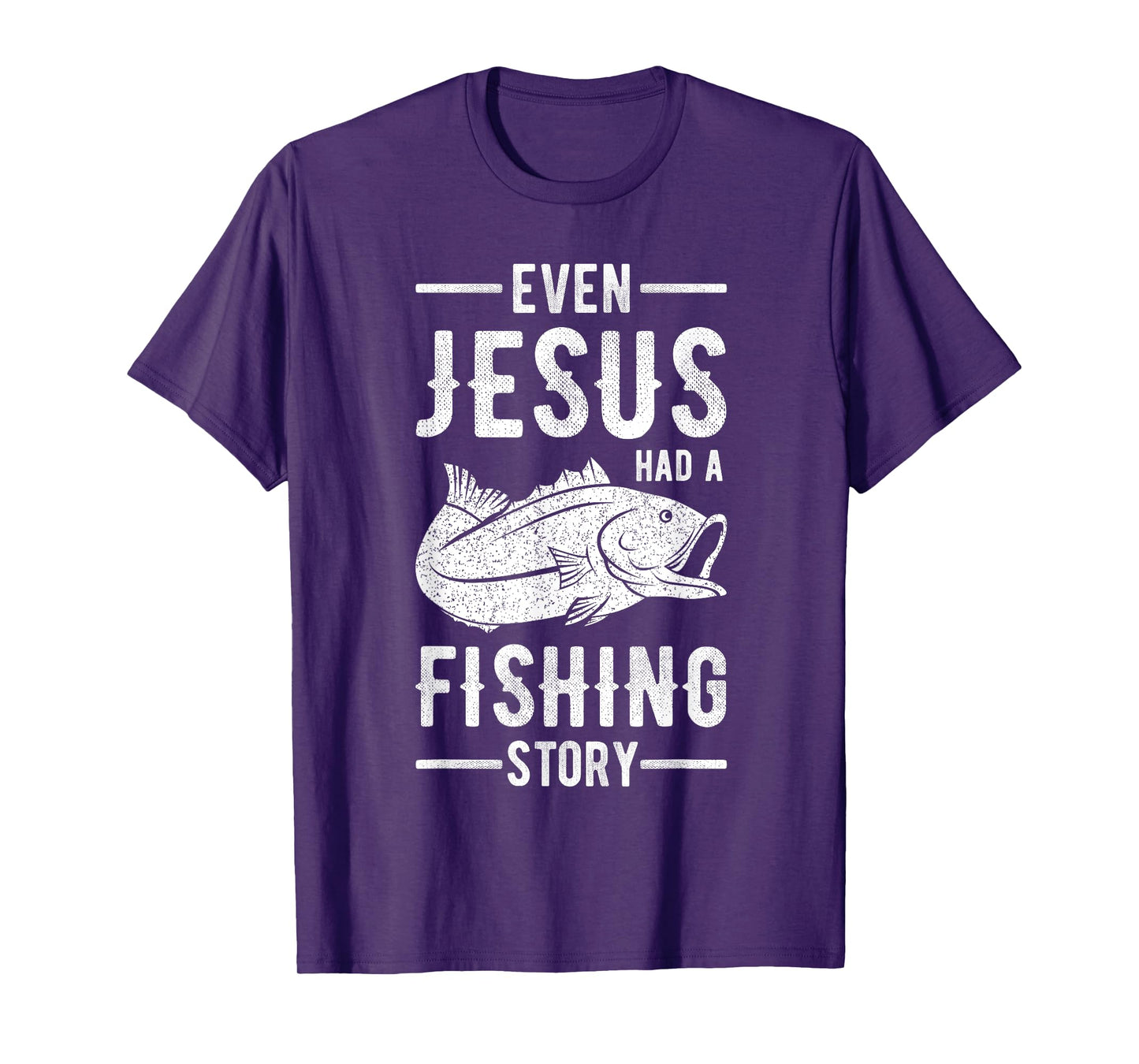 Fisherman Outfit Even Jesus Had A Fishing Story Christian T-Shirt