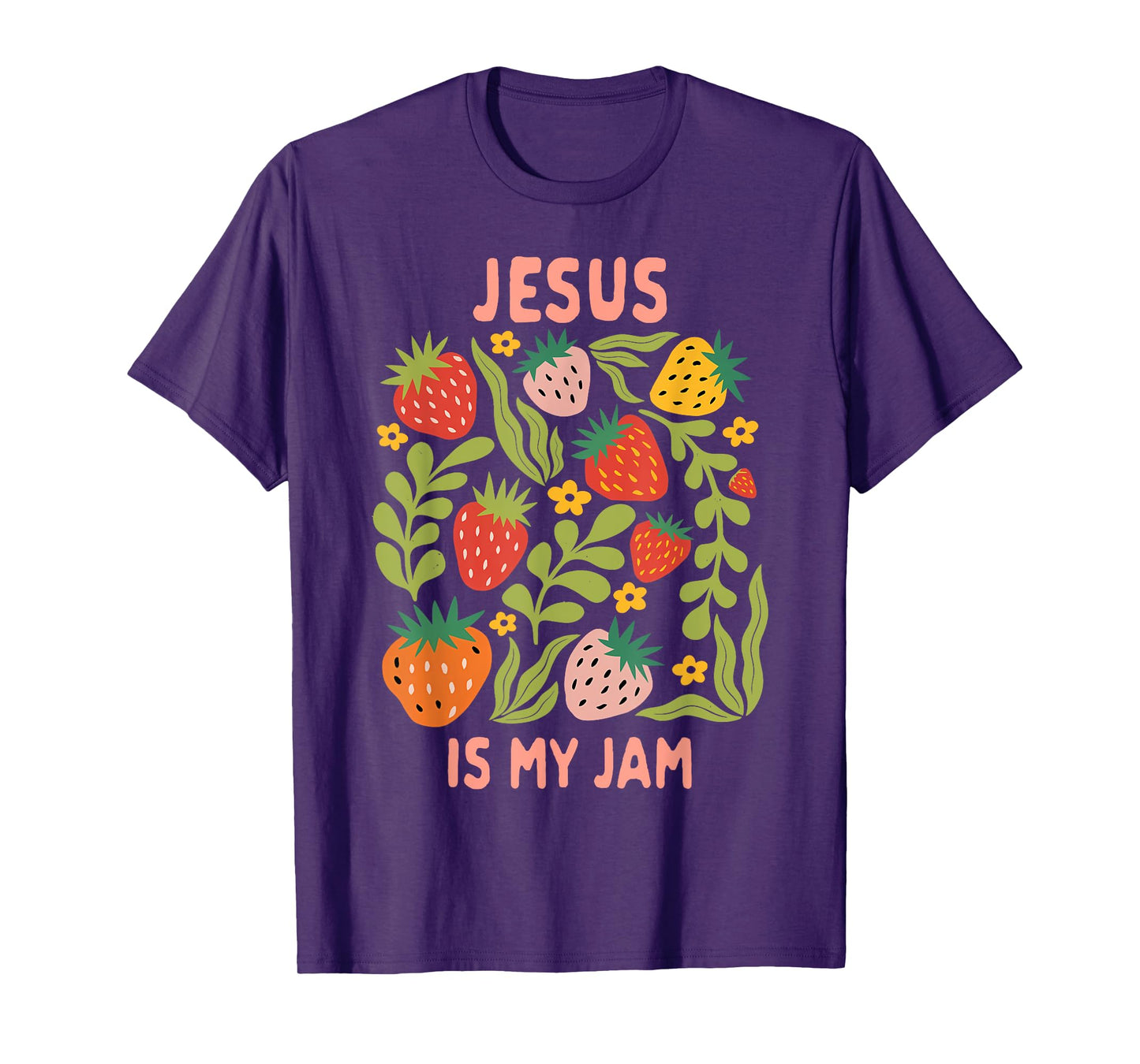 Christian Faith Religious Strawberry Jesus That Is My Jam T-Shirt