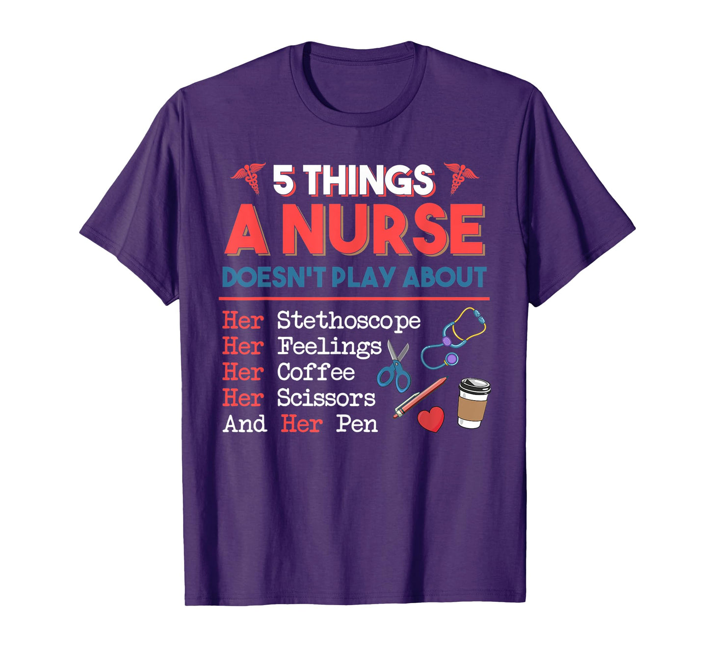 5 Things A Nurse Doesn't play about Christmas Gifts T-Shirt