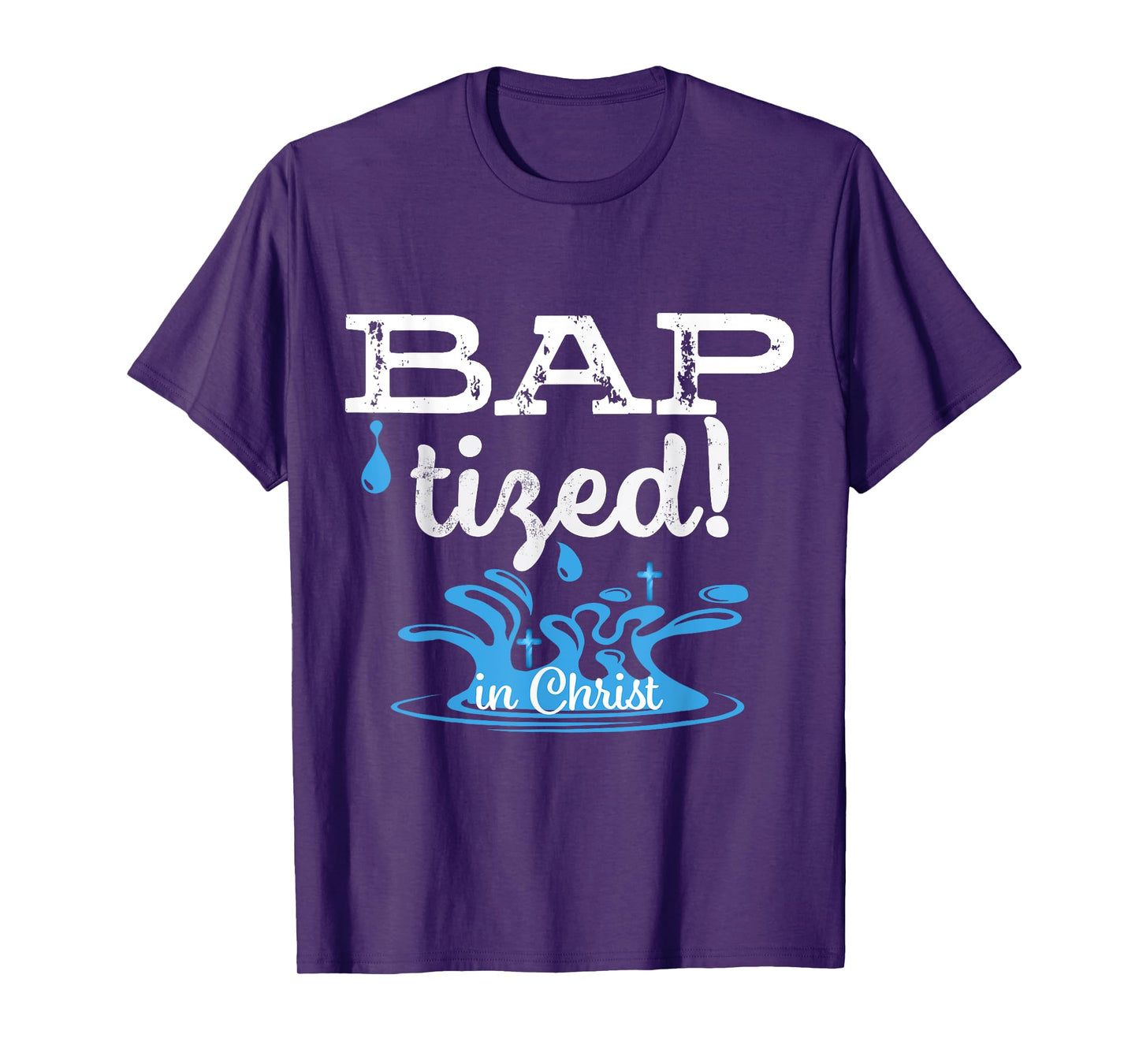 Baptized in Christ Christian Water Baptism Gift T-Shirt