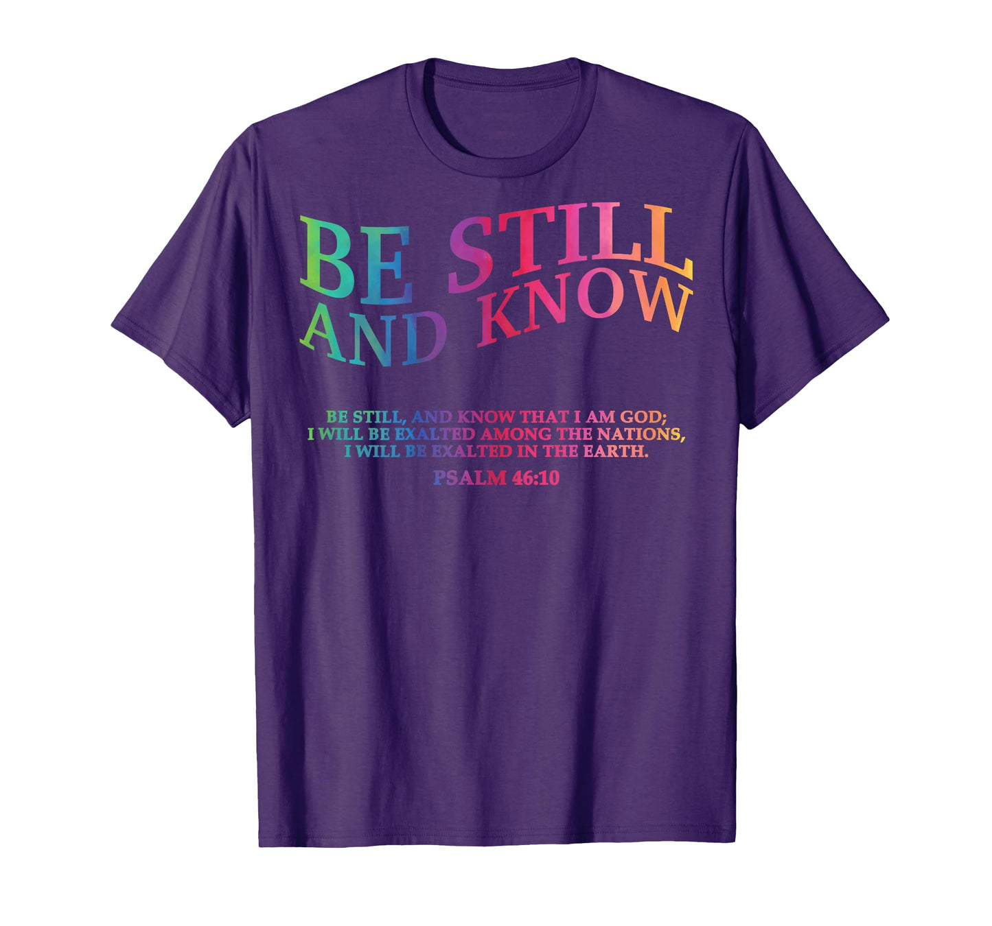 Be Still and Know That I Am God is Good Christian Jesus Mom T-Shirt
