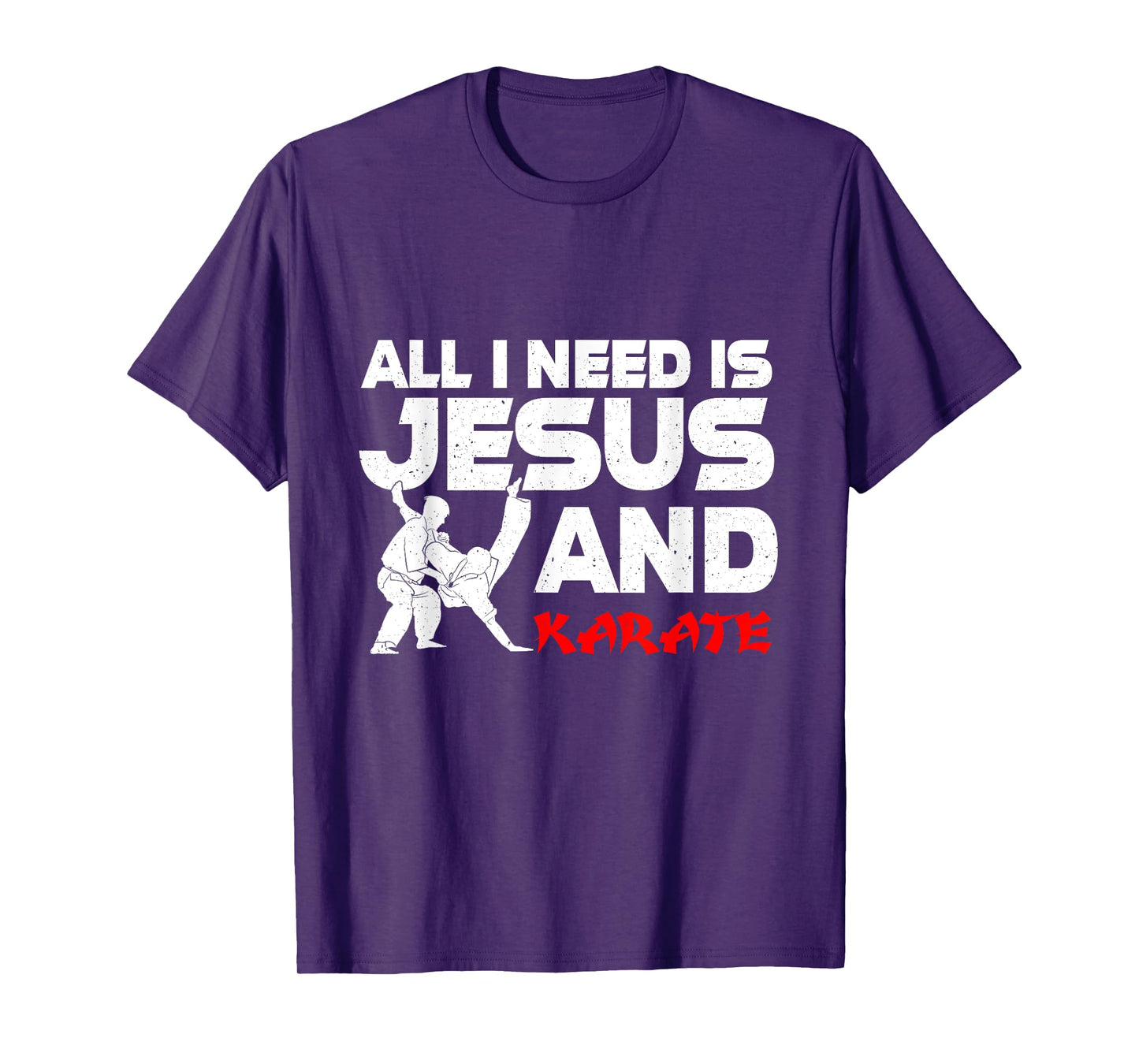 All I Need is Jesus & Karate Apparel Christian Martial Arts T-Shirt