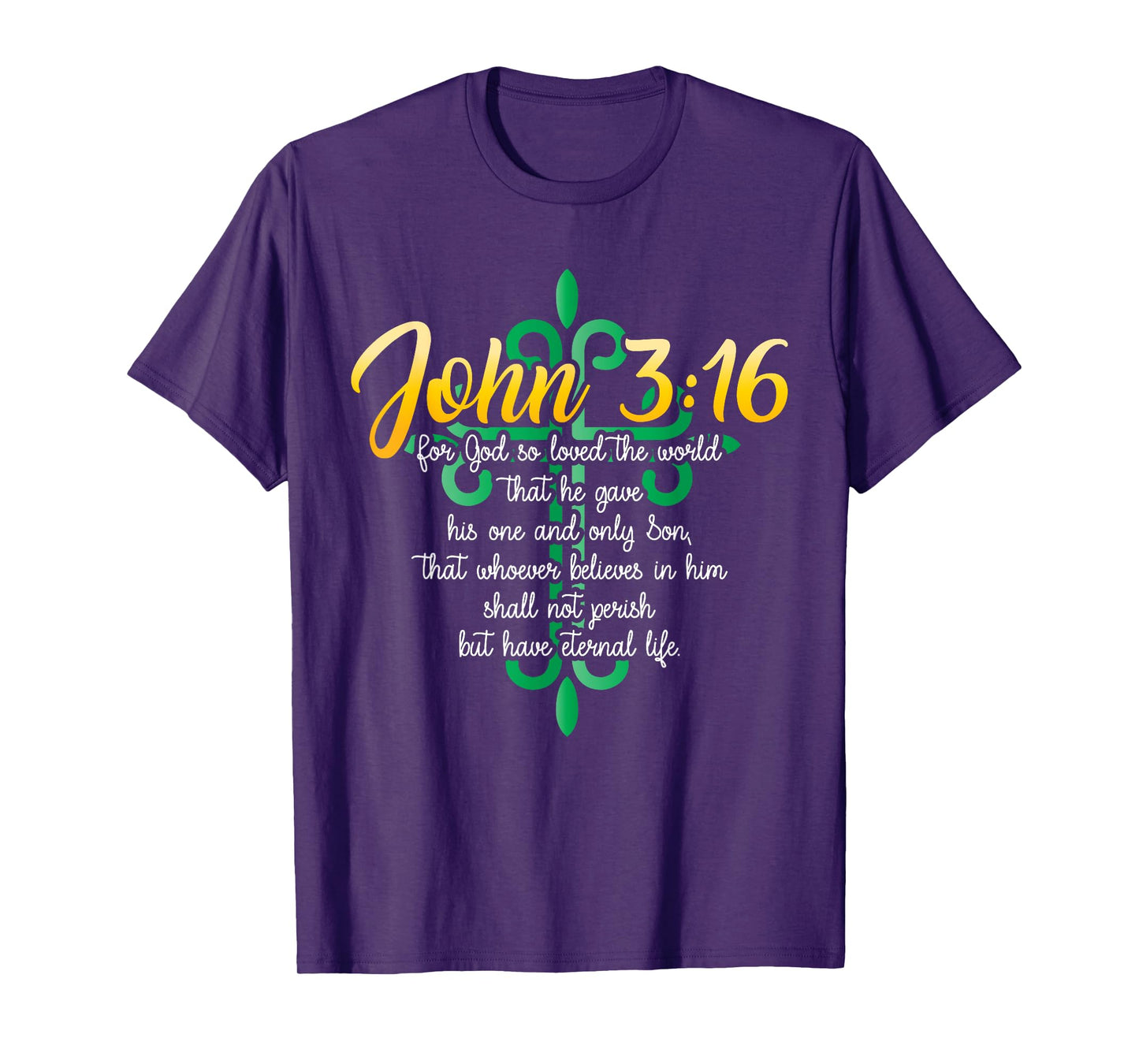John 3:16 For God So Loved The World Christian T-Shirt