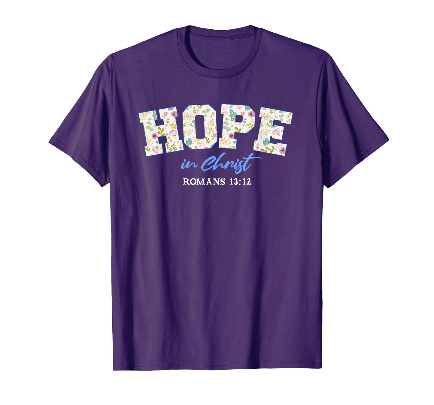 Hope in Christ Bible Verse Floral Graphic T-Shirt