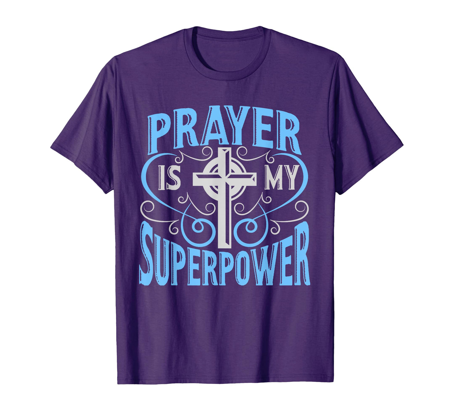 Prayer Is My Superpower Christian T-Shirt With Cross T-Shirt