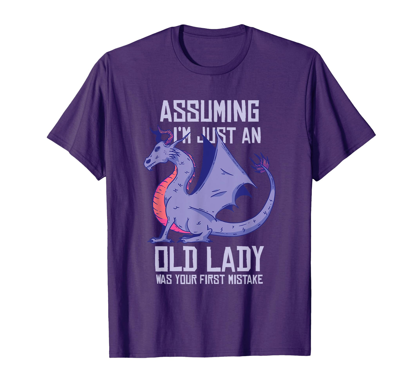 Dragon Old Lady Funny Purple Fantasy Grandma Quote Graphic T-Shirt
